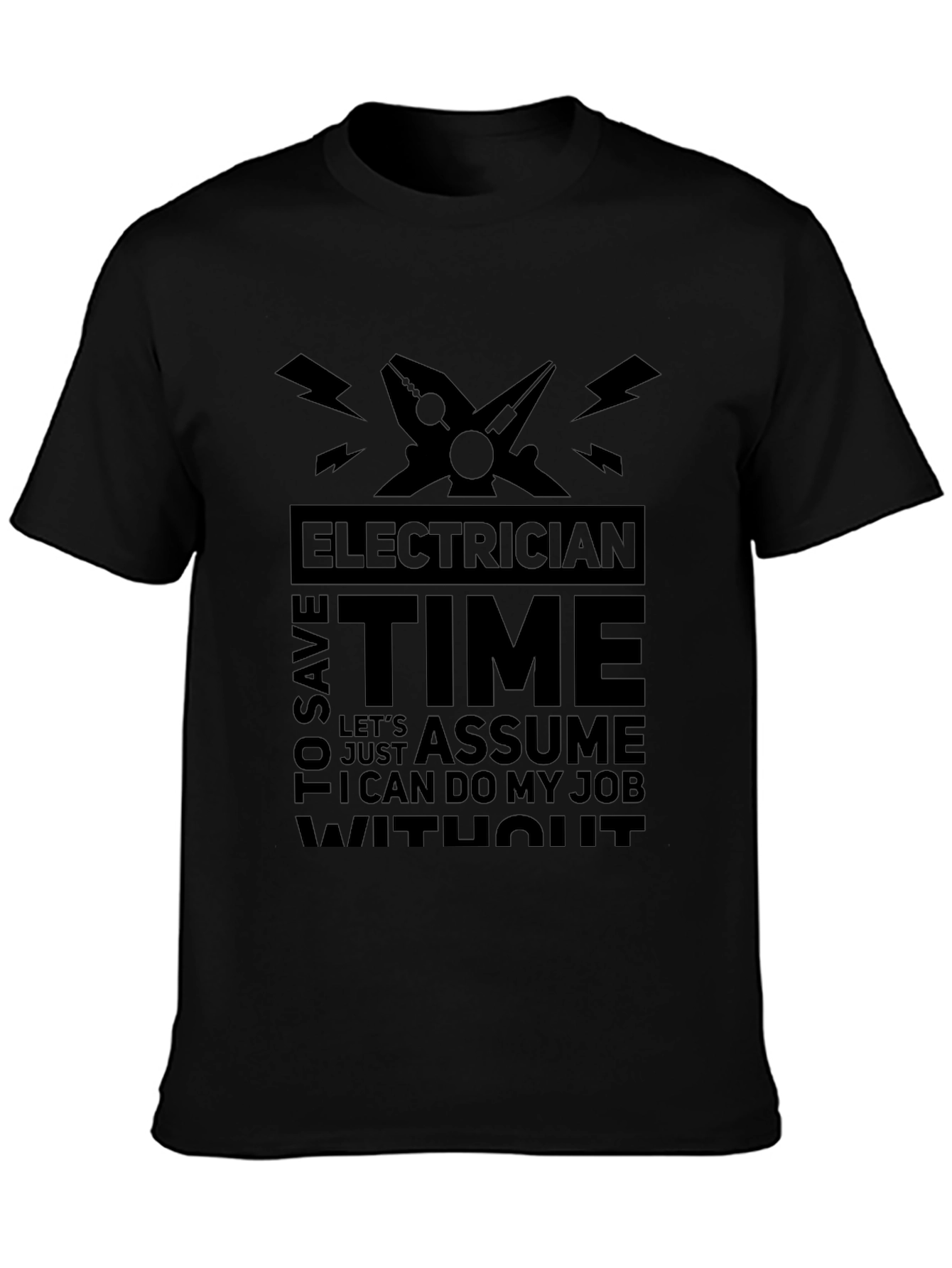 Electrician Time Assume Job T-Shirt