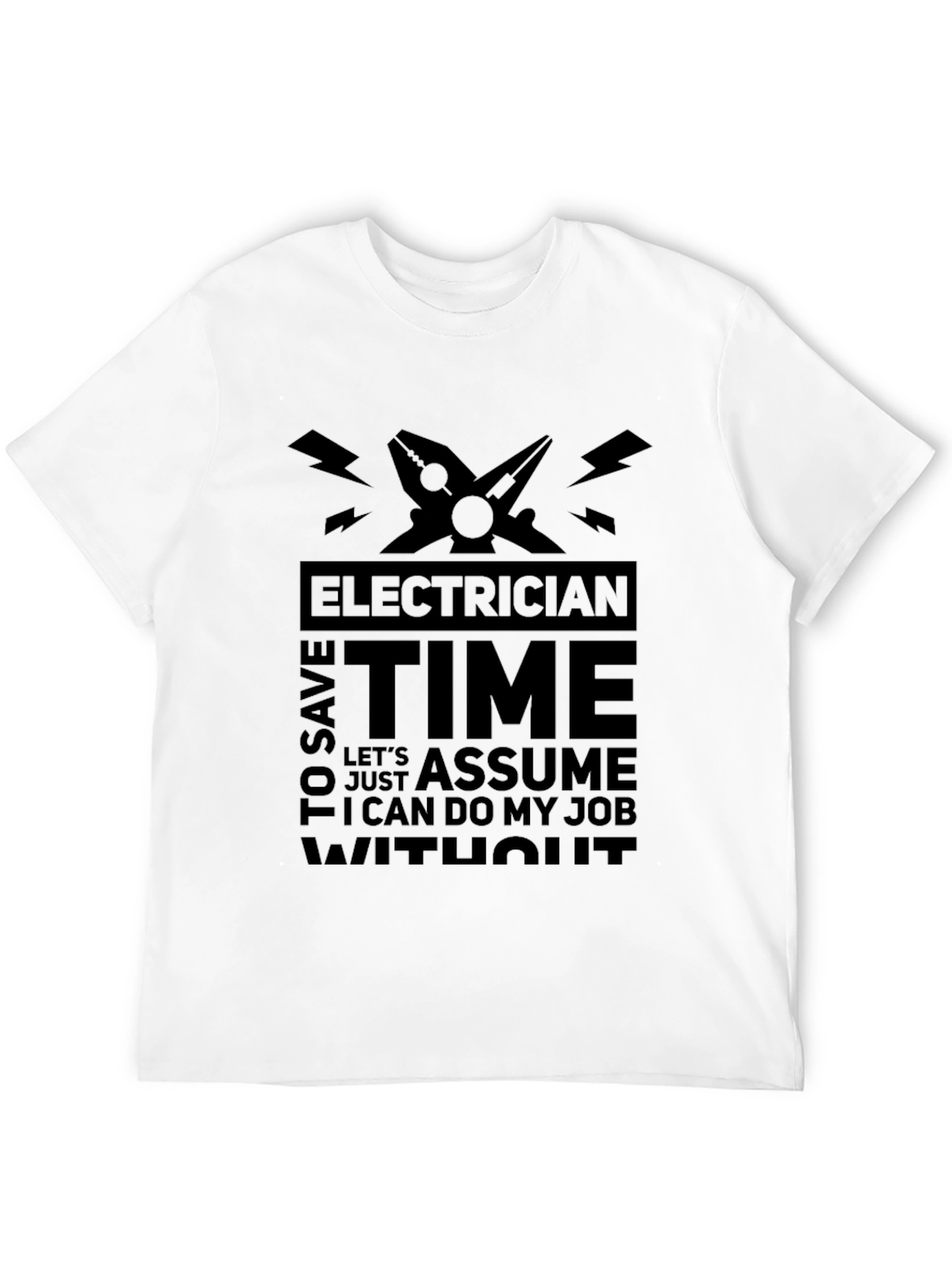 Electrician Time Assume Job T-Shirt