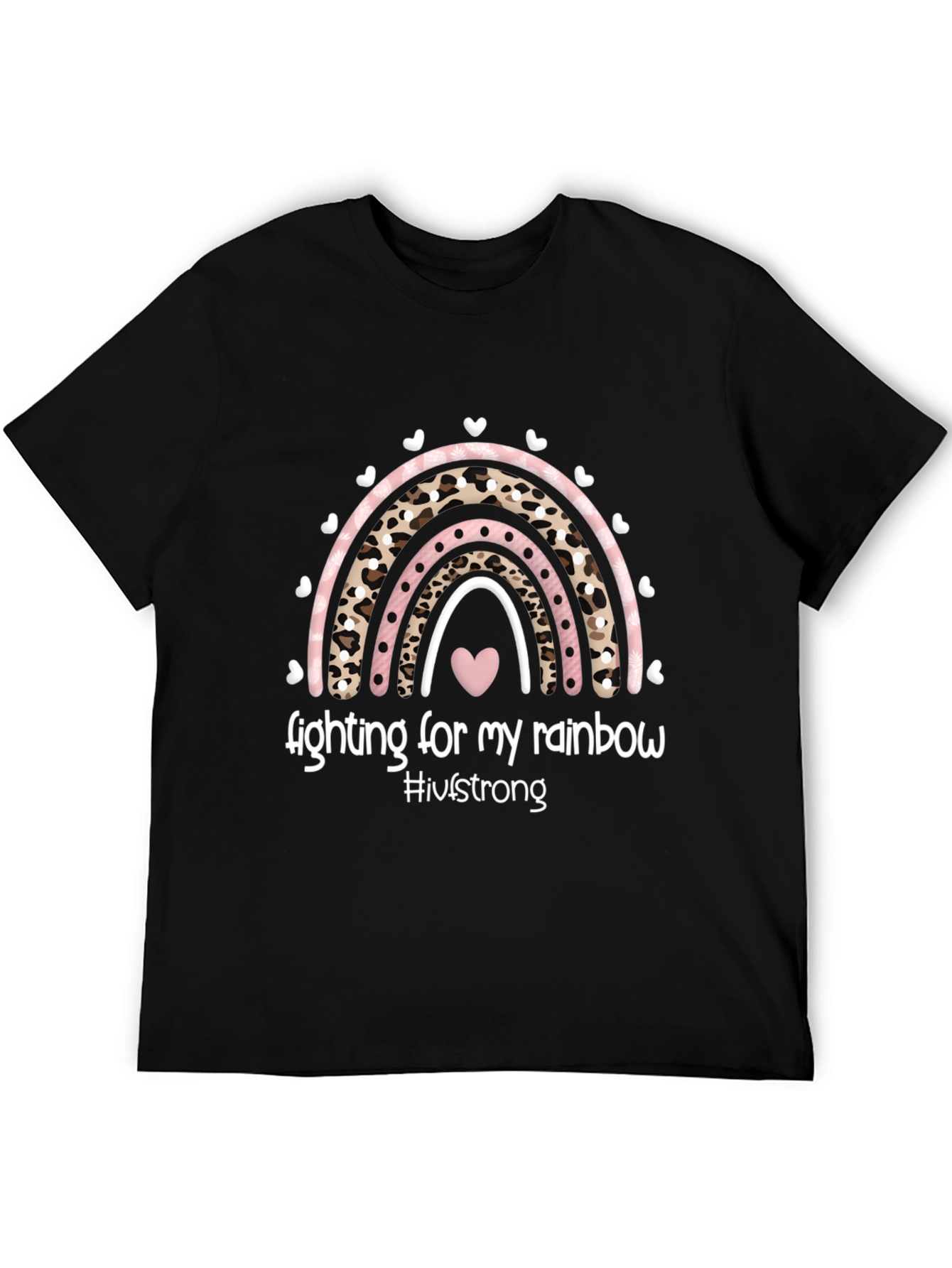 Fighting For My Rainbow T-Shirt - IVF Strong