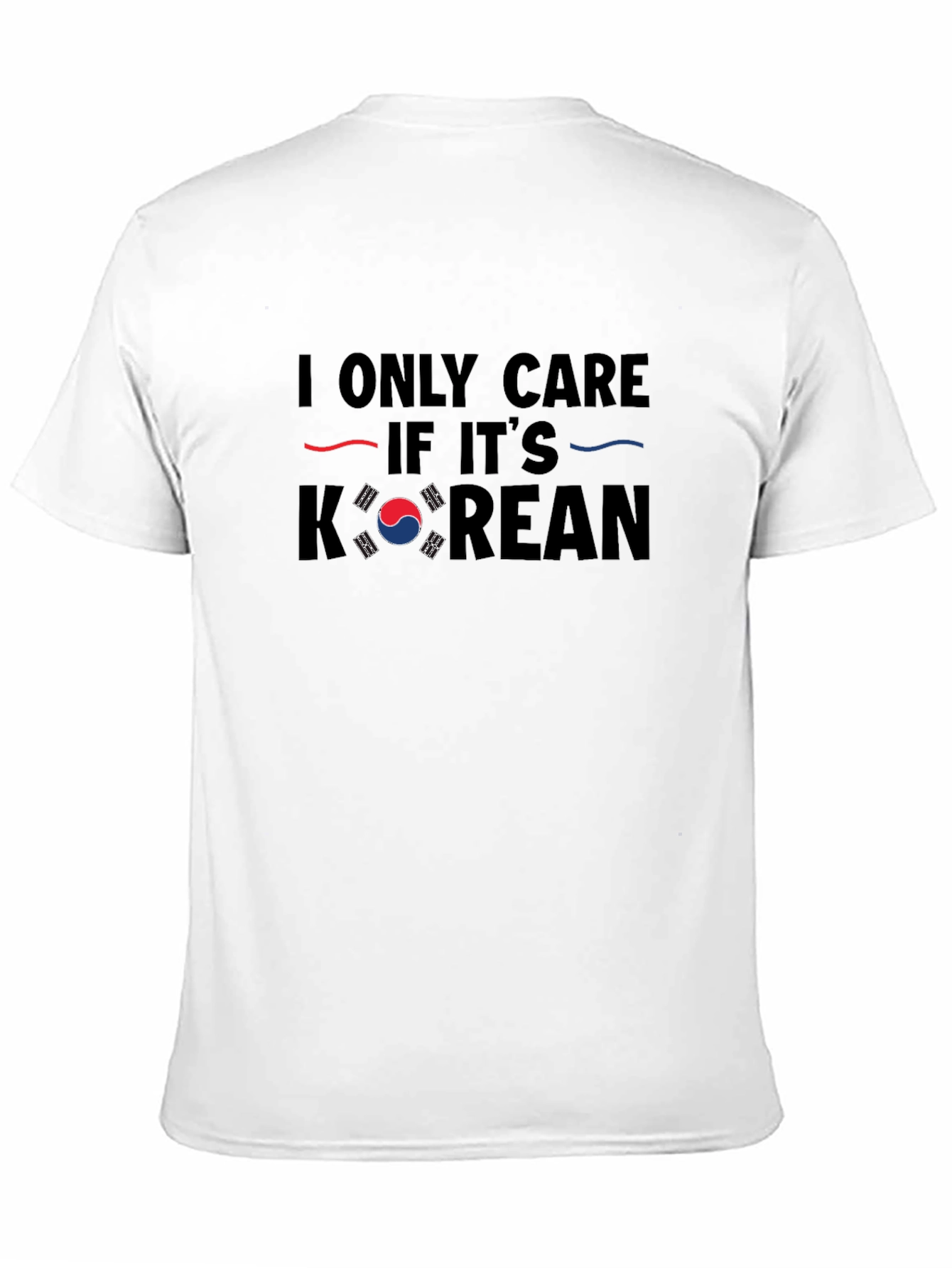 I Only Care if its Korean T-Shirt
