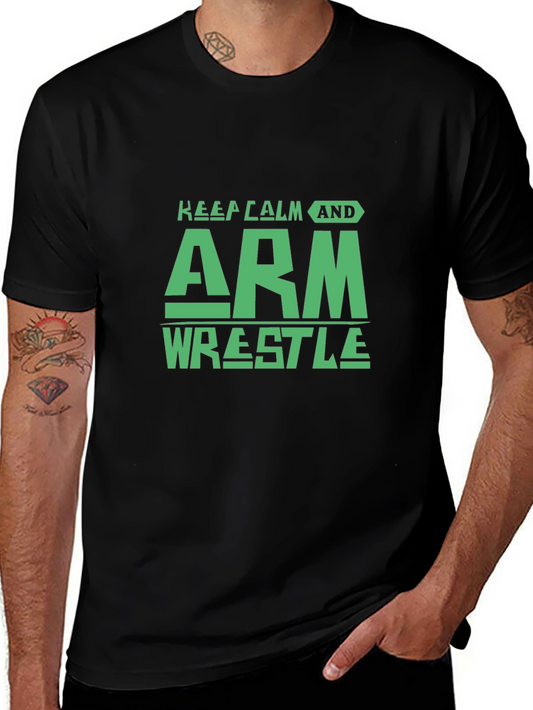 Keep Calm Arm Wrestle T-Shirt - Black Cotton Tee