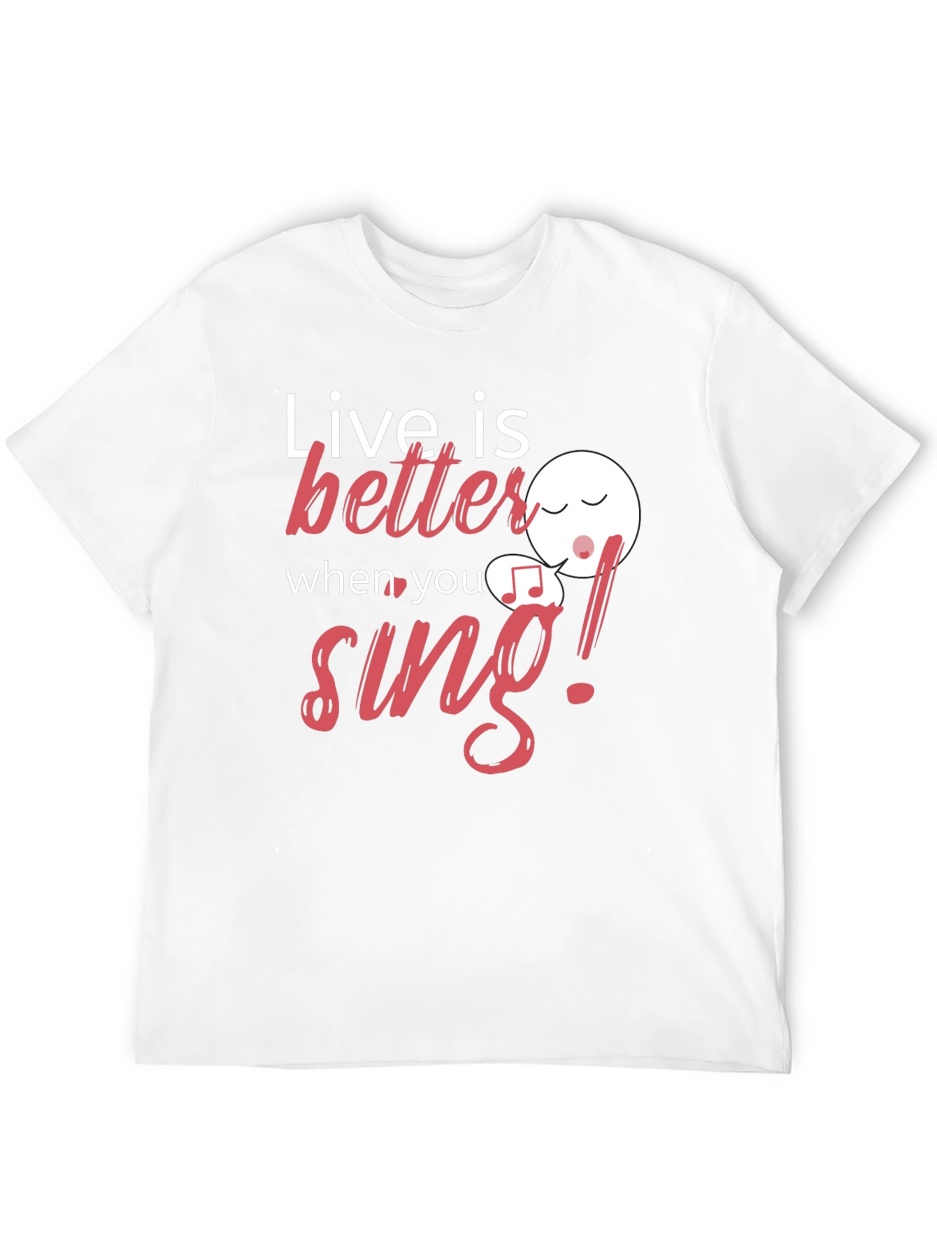 Live is Better When You Sing Black Graphic Tee