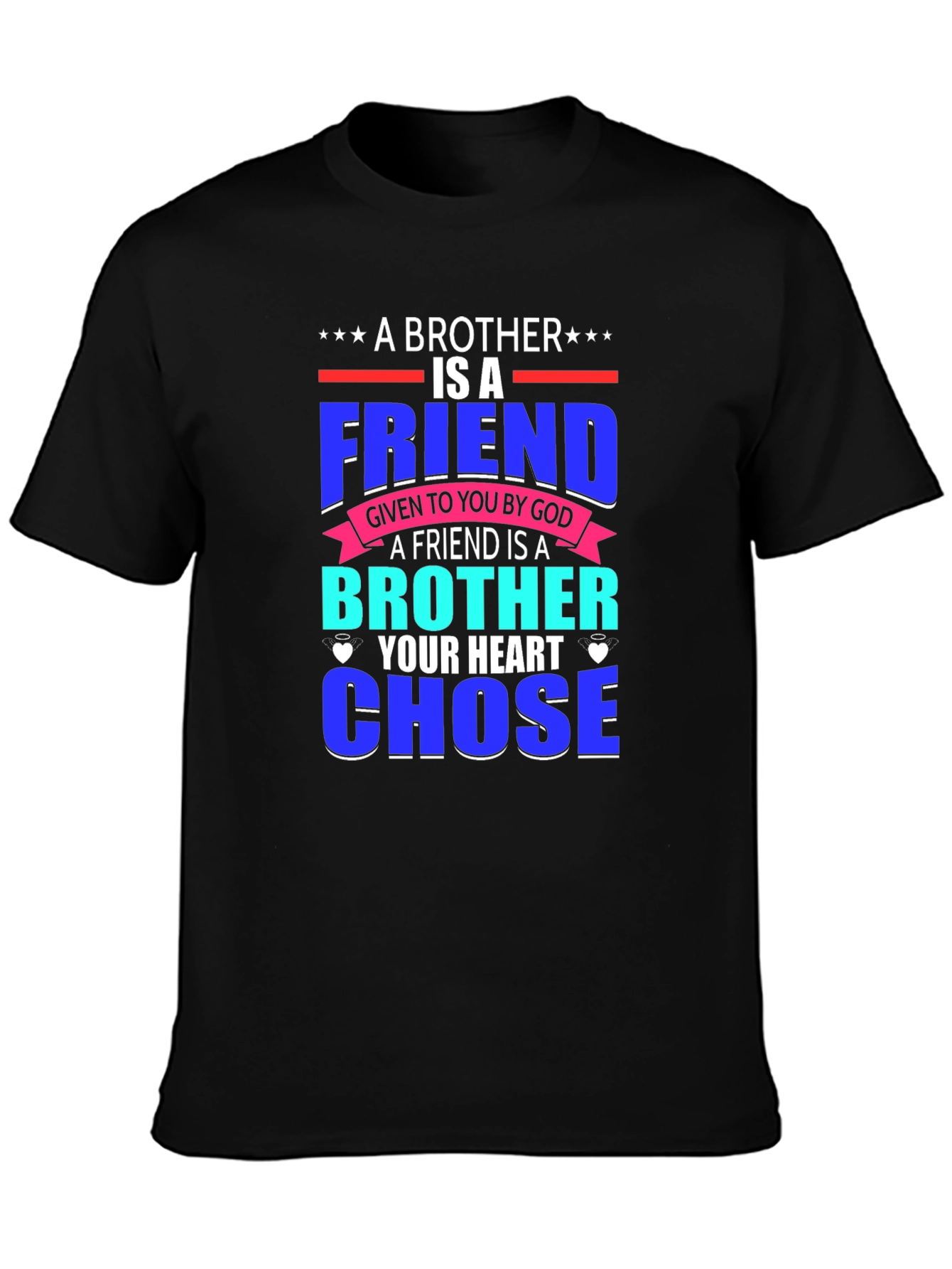 Brother Friend T-Shirt - Heart Chose You