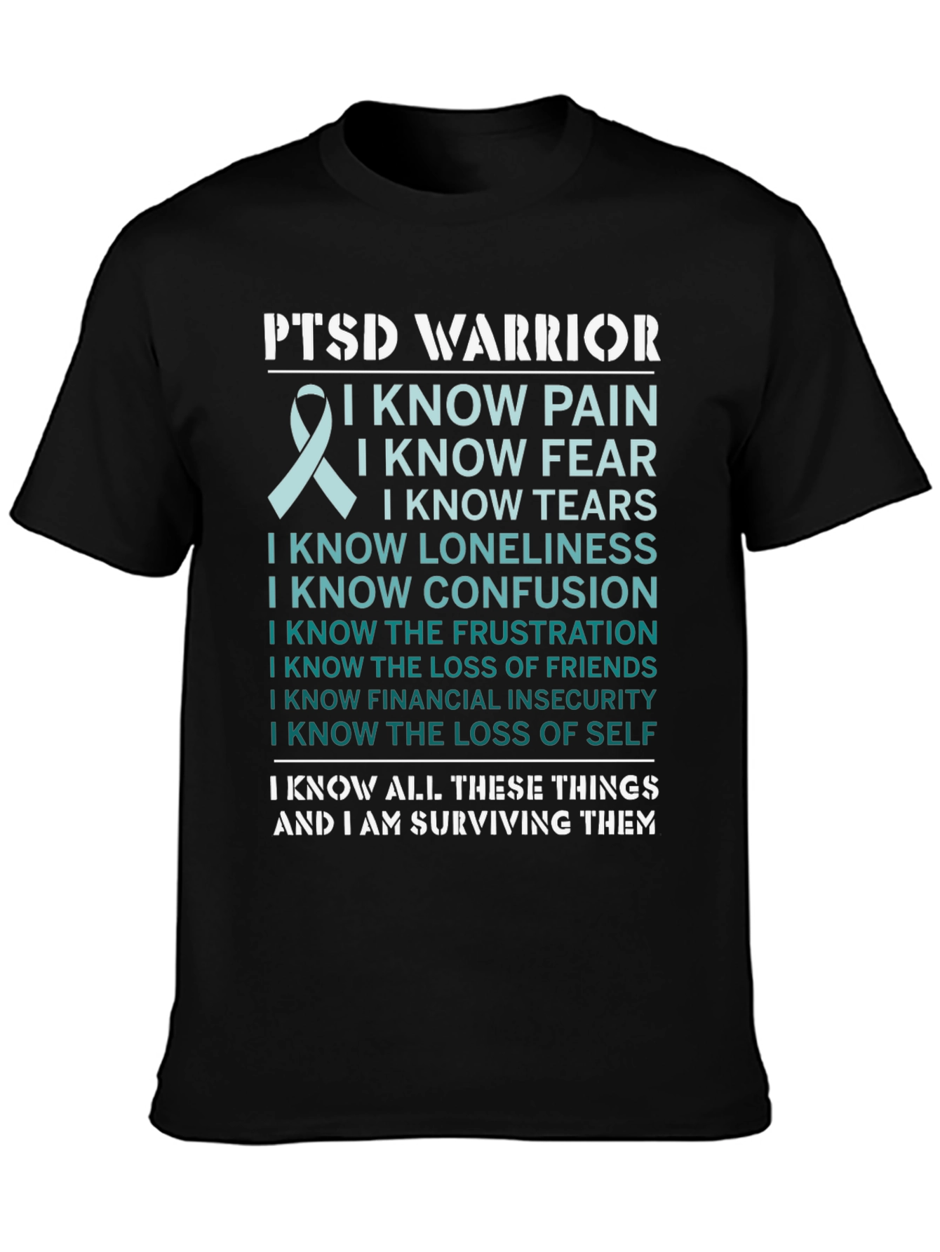 PTSD Warrior T-Shirt: I Know I Am Surviving