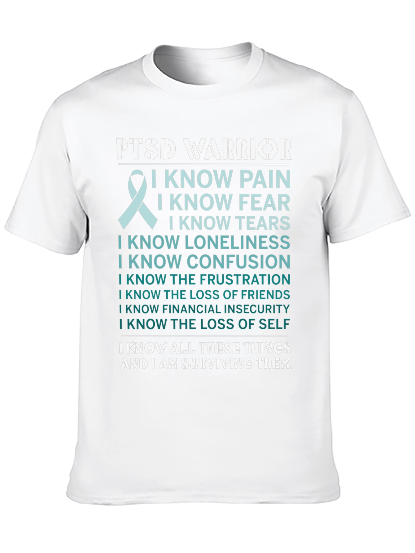PTSD Warrior T-Shirt: I Know I Am Surviving