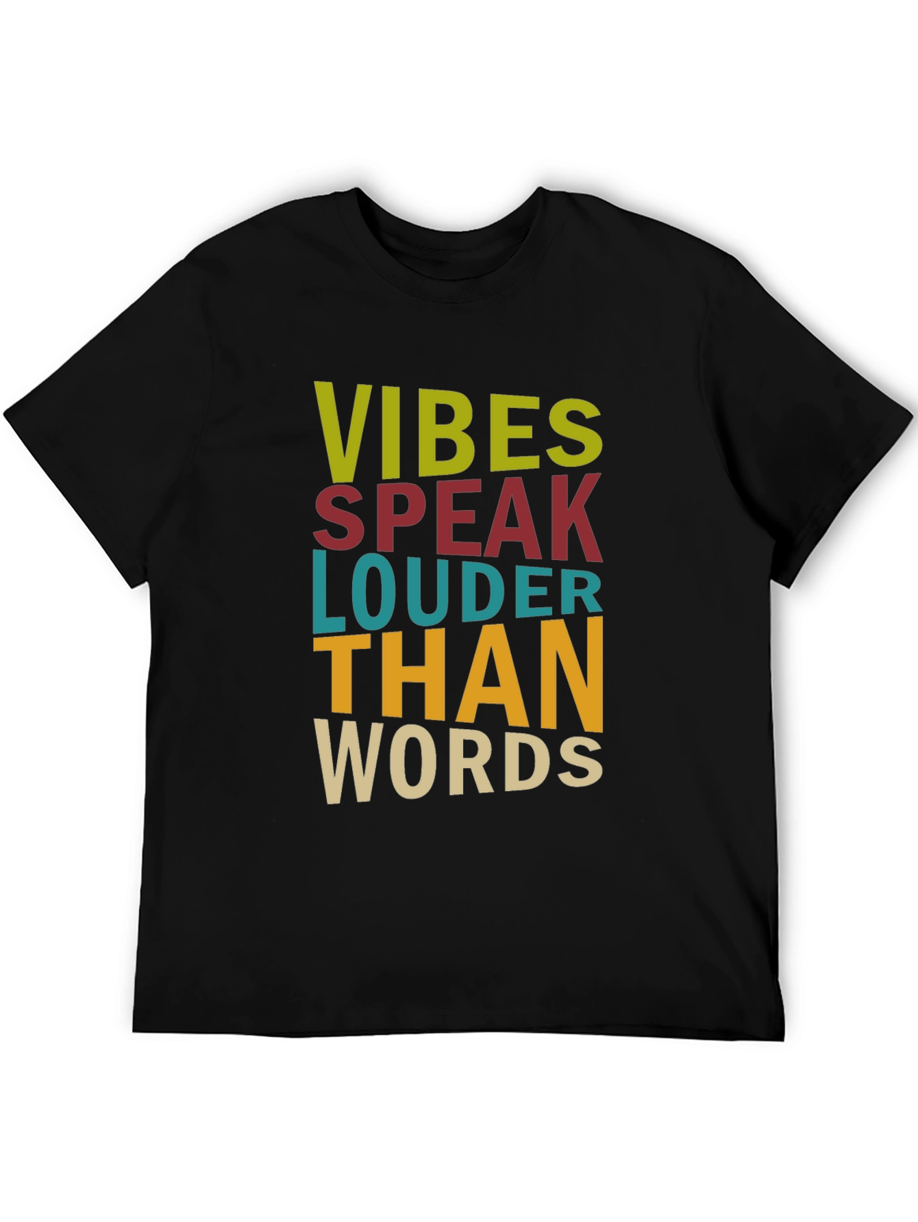 Vibes Speak Louder Than Words Graphic T-Shirt