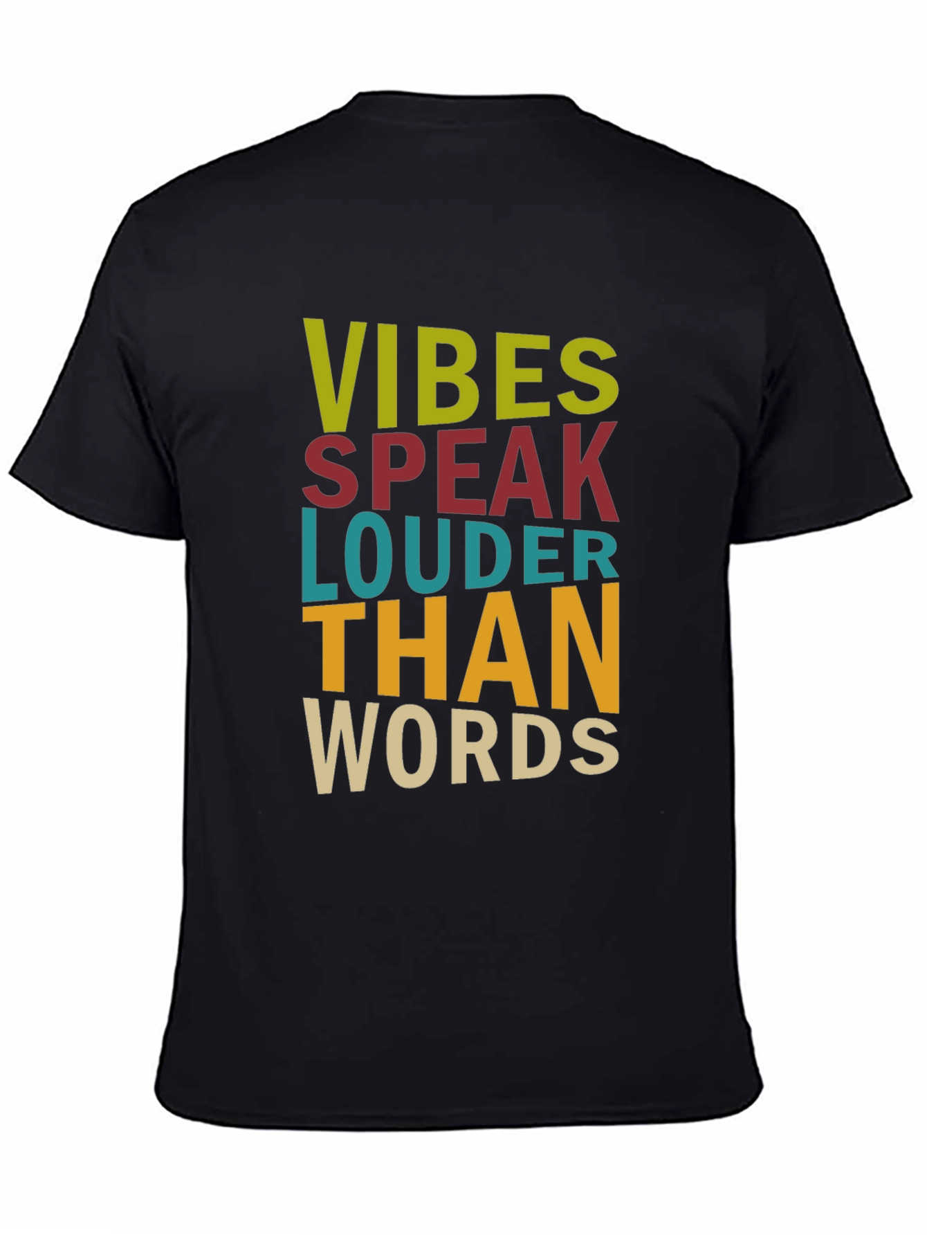 Vibes Speak Louder Than Words Graphic T-Shirt
