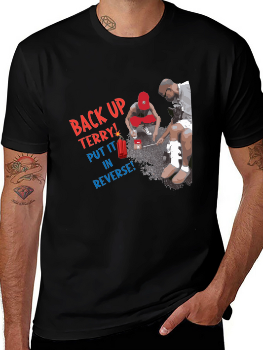 Back Up Terry! Graphic T-Shirt