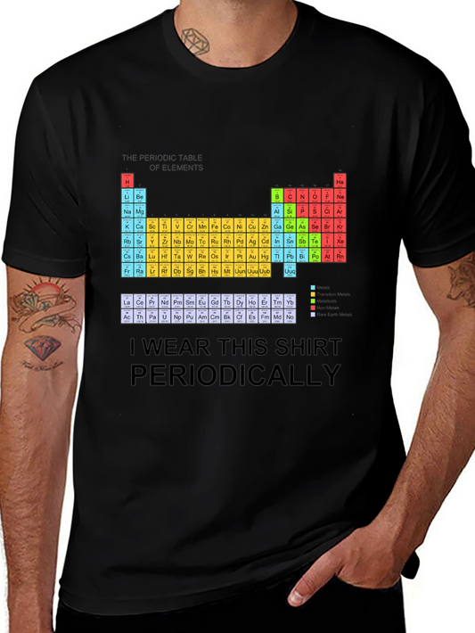 Periodic Table T-Shirt - I Wear This Shirt Periodically