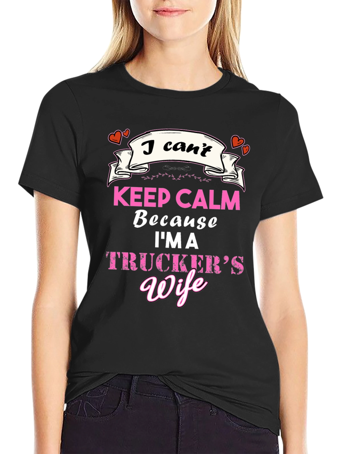Truckers Wife T-Shirt - Keep Calm