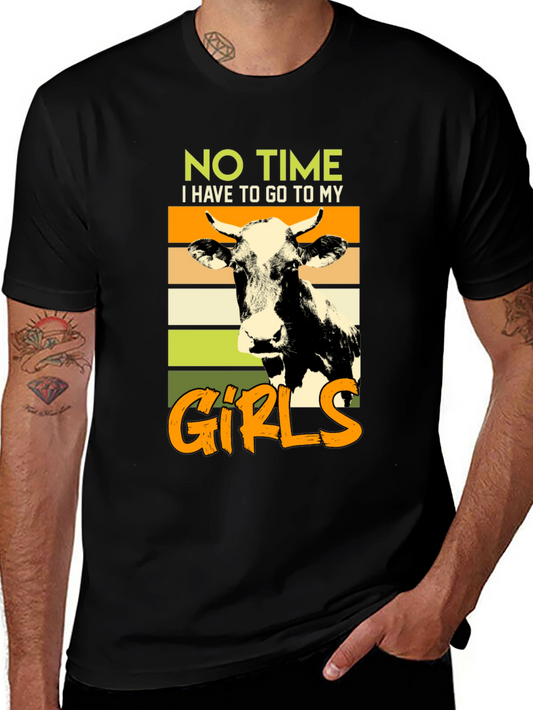 No Time Gotta See My Girls Cow Graphic Tee