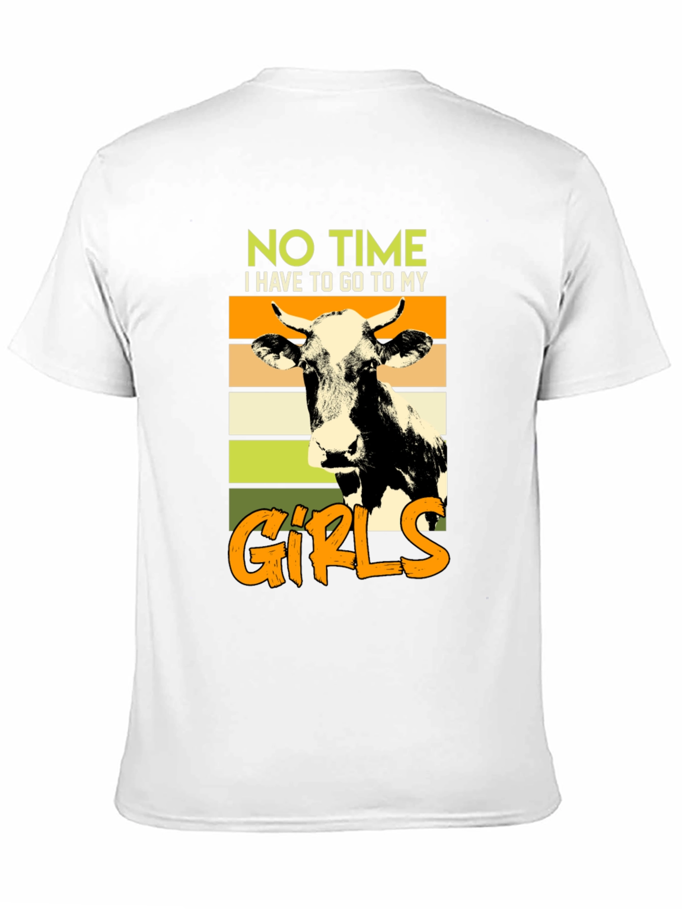 No Time Gotta See My Girls Cow Graphic Tee