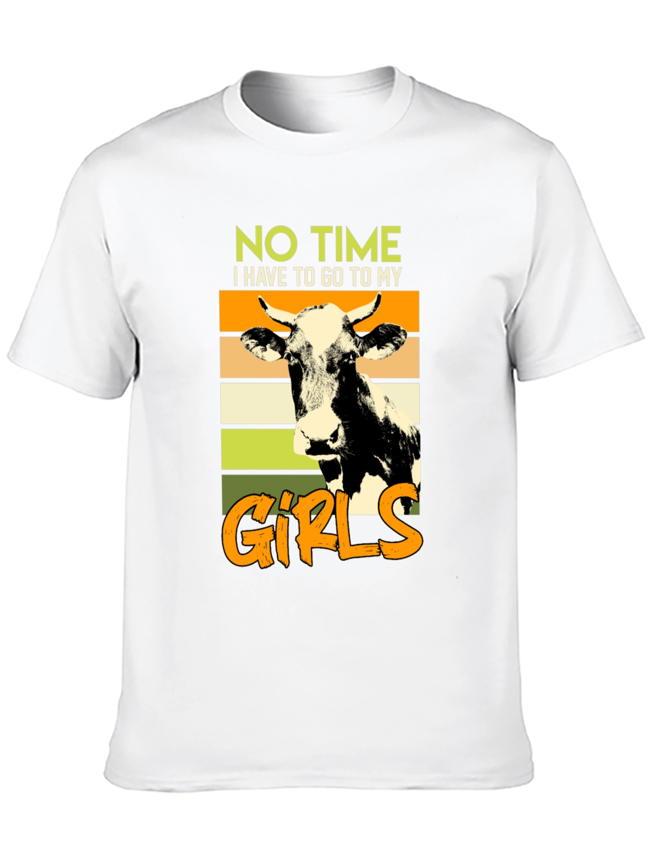No Time Gotta See My Girls Cow Graphic Tee