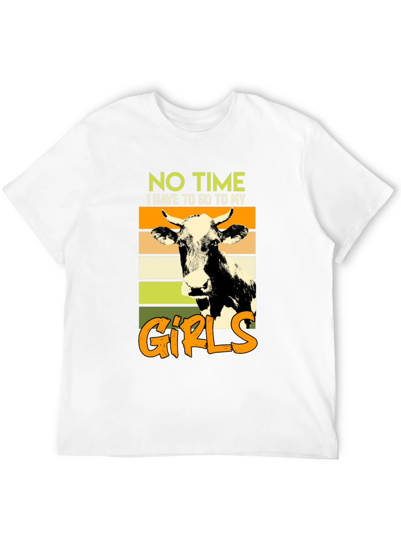 No Time Gotta See My Girls Cow Graphic Tee