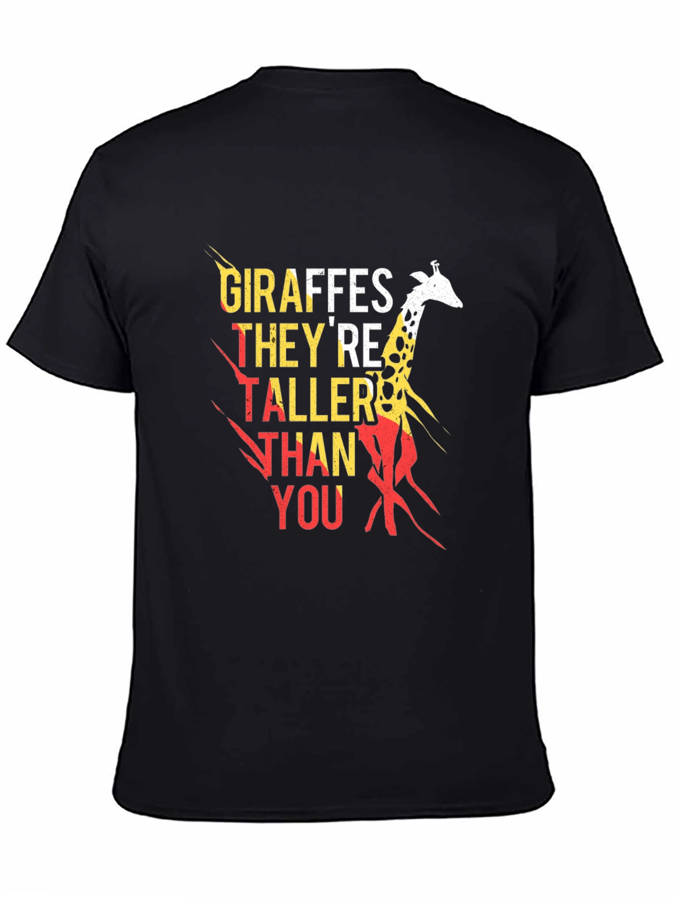 Giraffe Taller Than You Graphic Tee