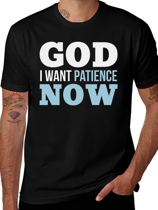 God I Want Patience Now T-Shirt Funny Religious Tee