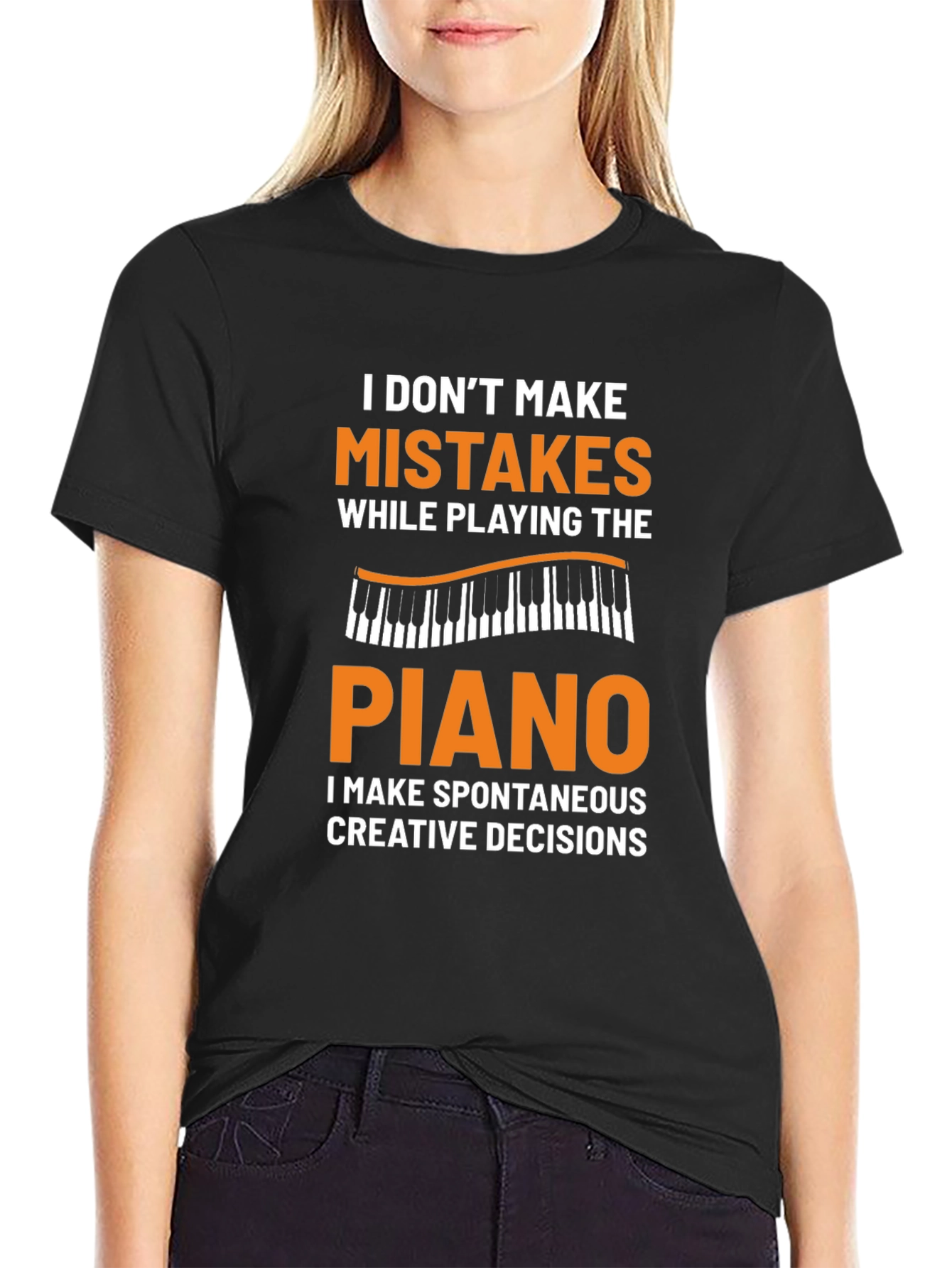 Funny Piano Player T-Shirt: I Dont Make Mistakes
