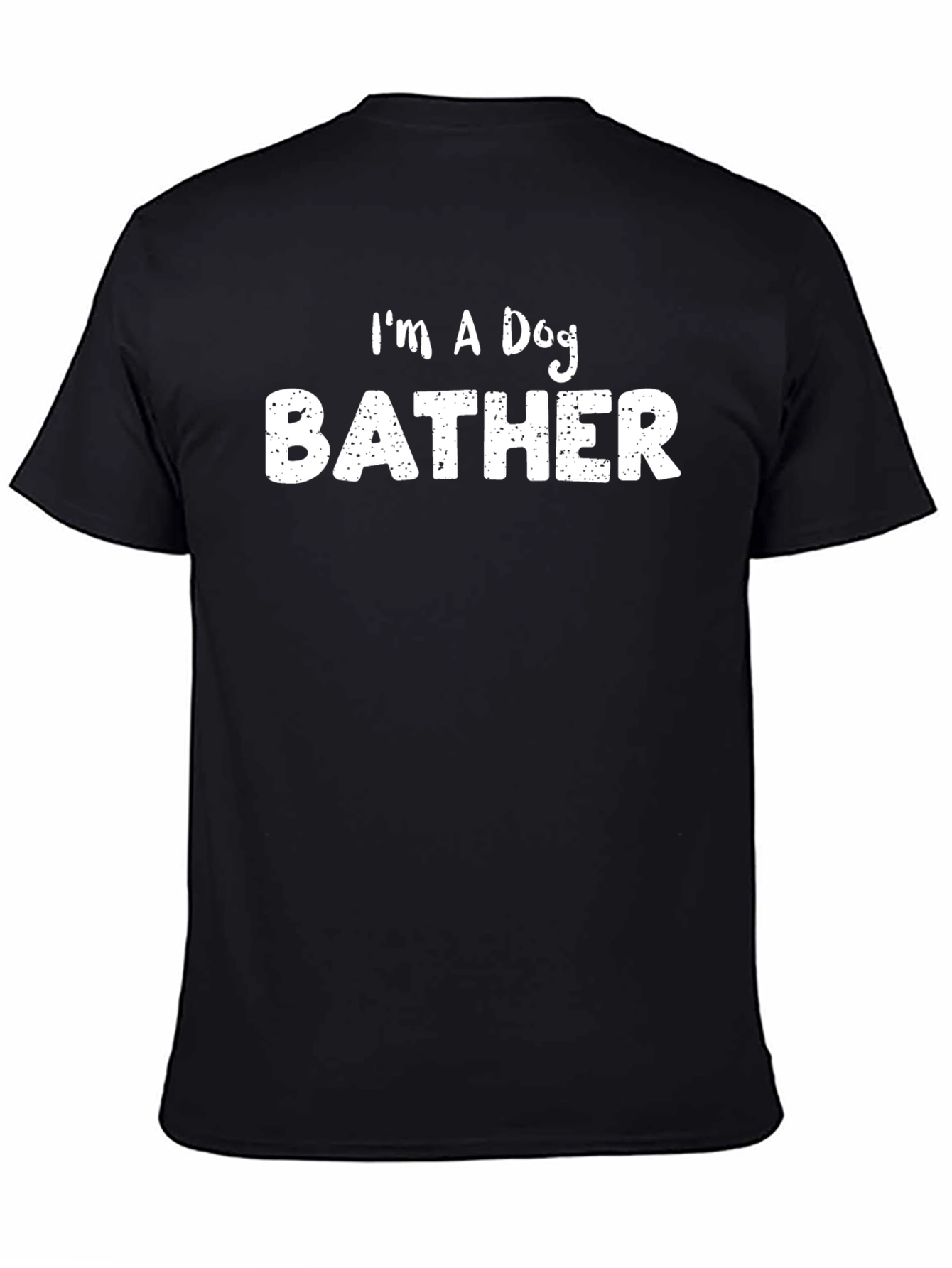 Im A Dog Bather Graphic T-Shirt