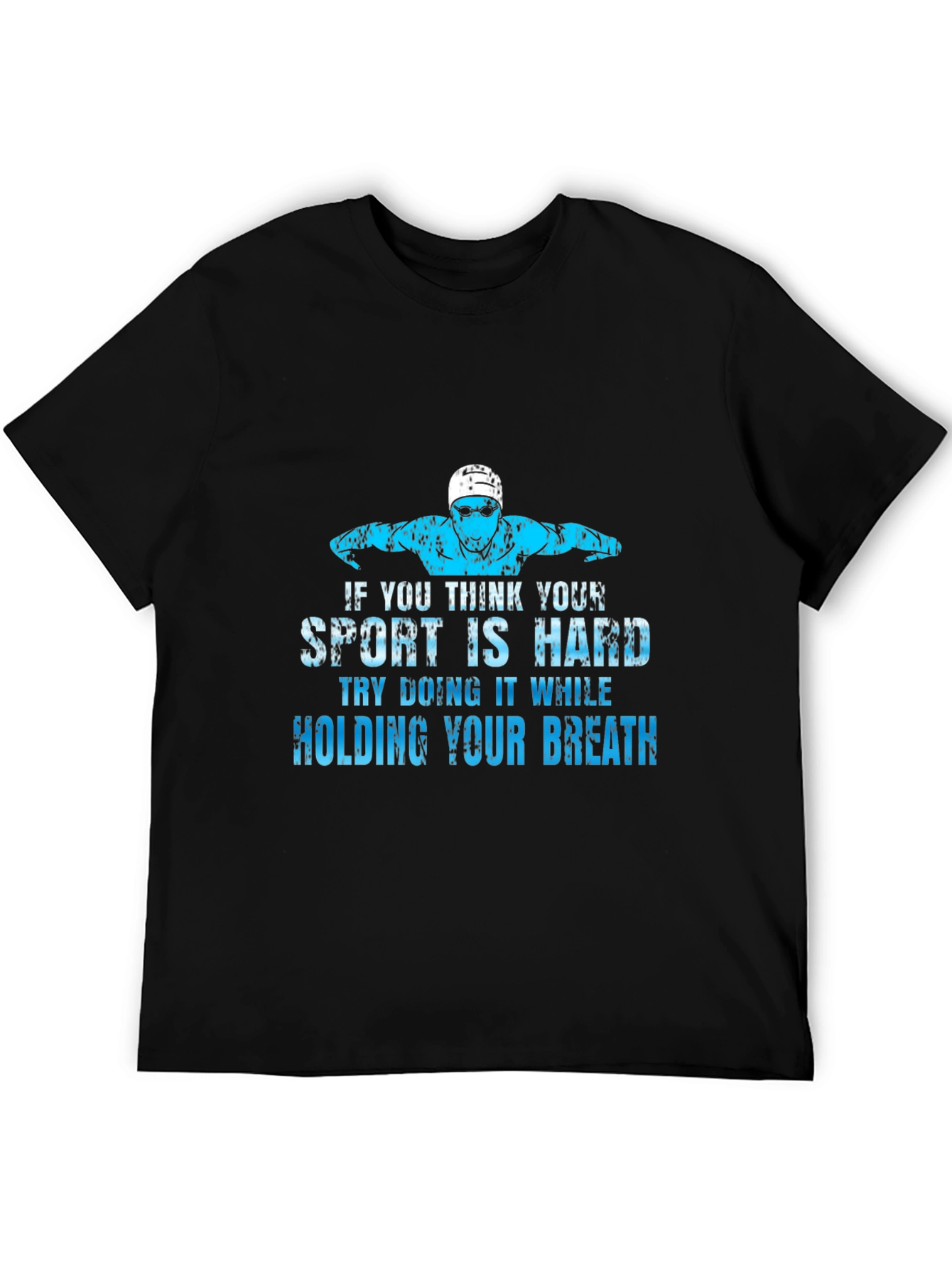 Funny Swimming T-Shirt - Holding Your Breath Sport