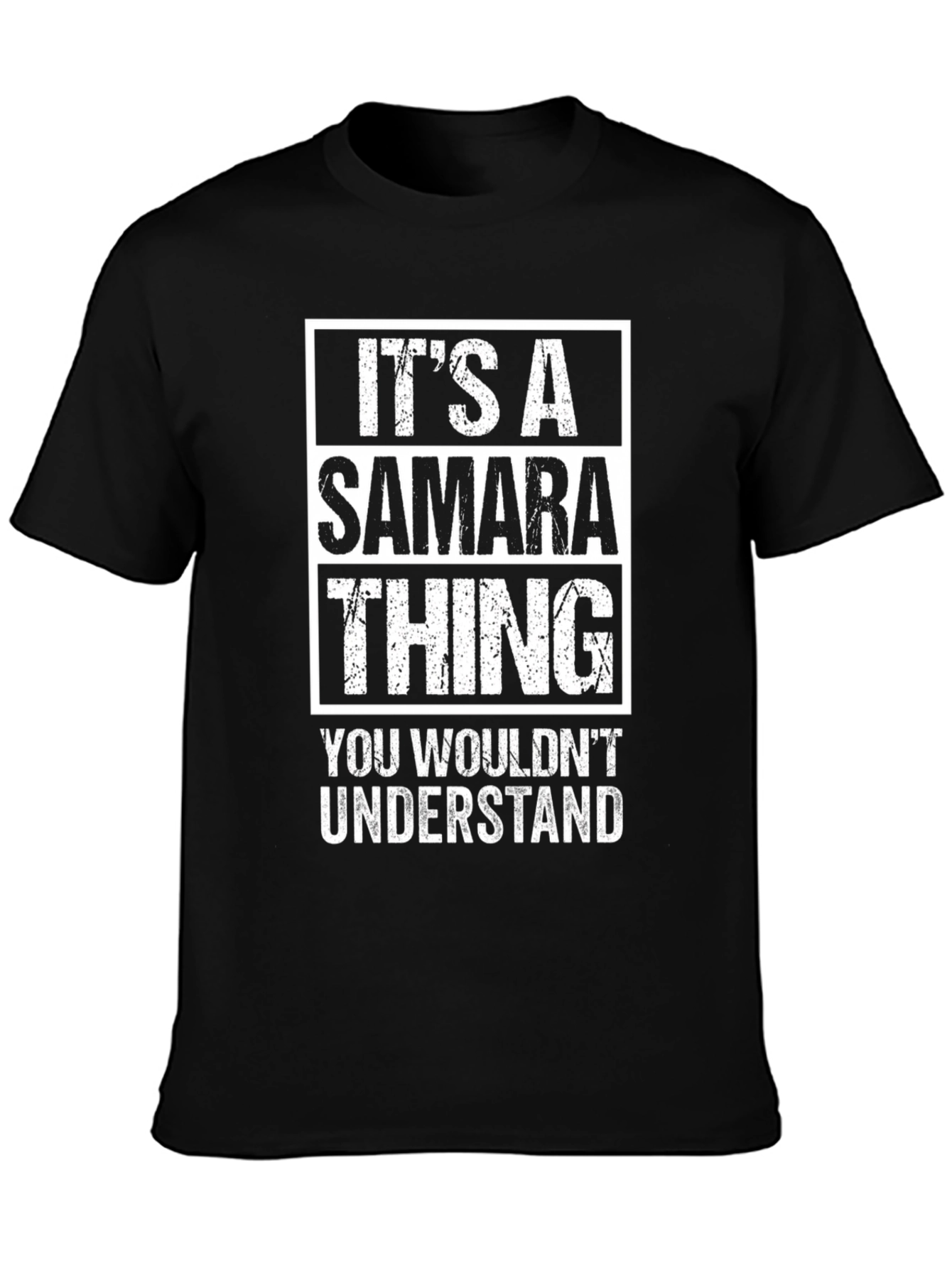 Its A Samara Thing T-Shirt - You Wouldnt Understand