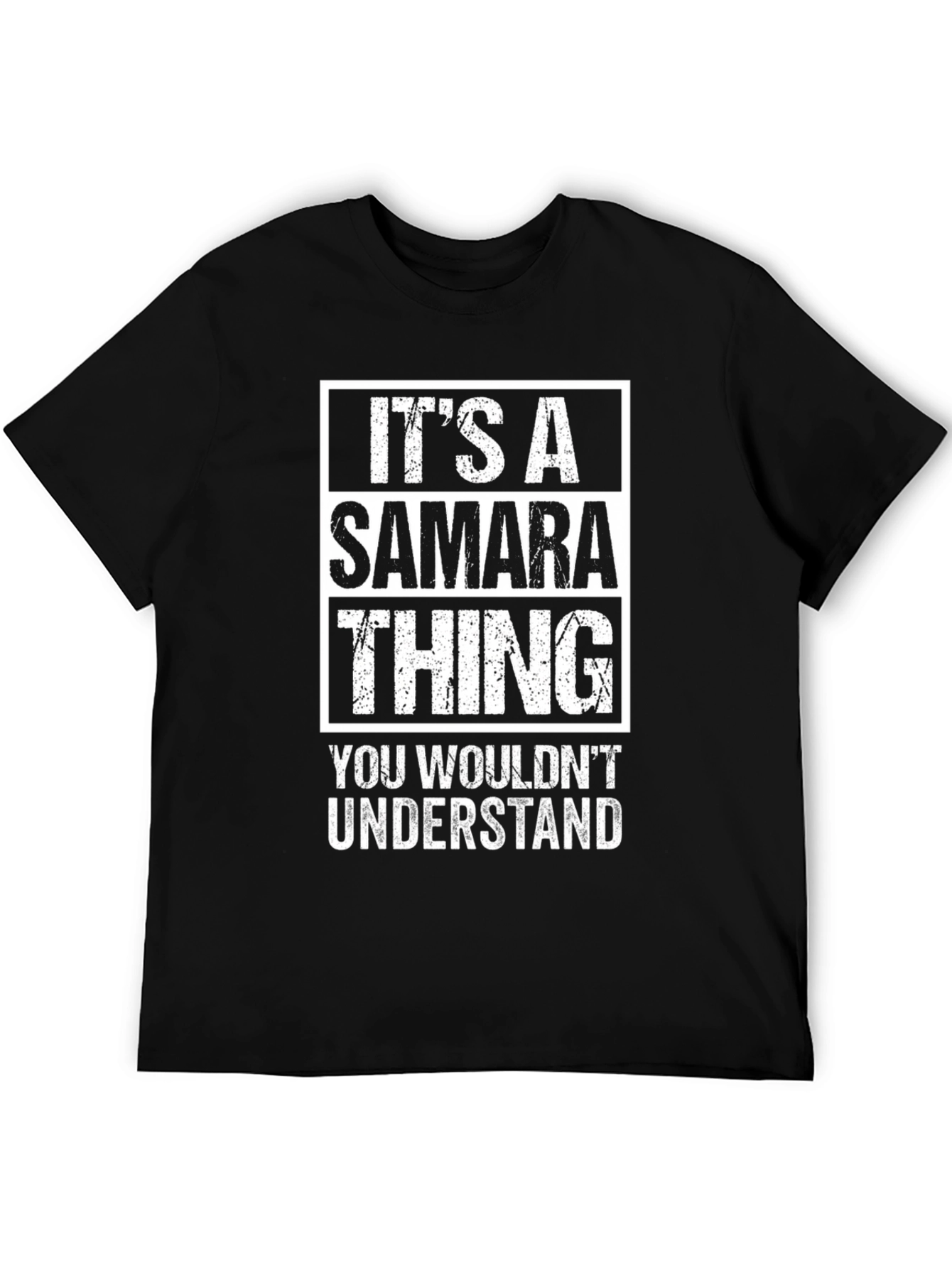 Its A Samara Thing T-Shirt - You Wouldnt Understand