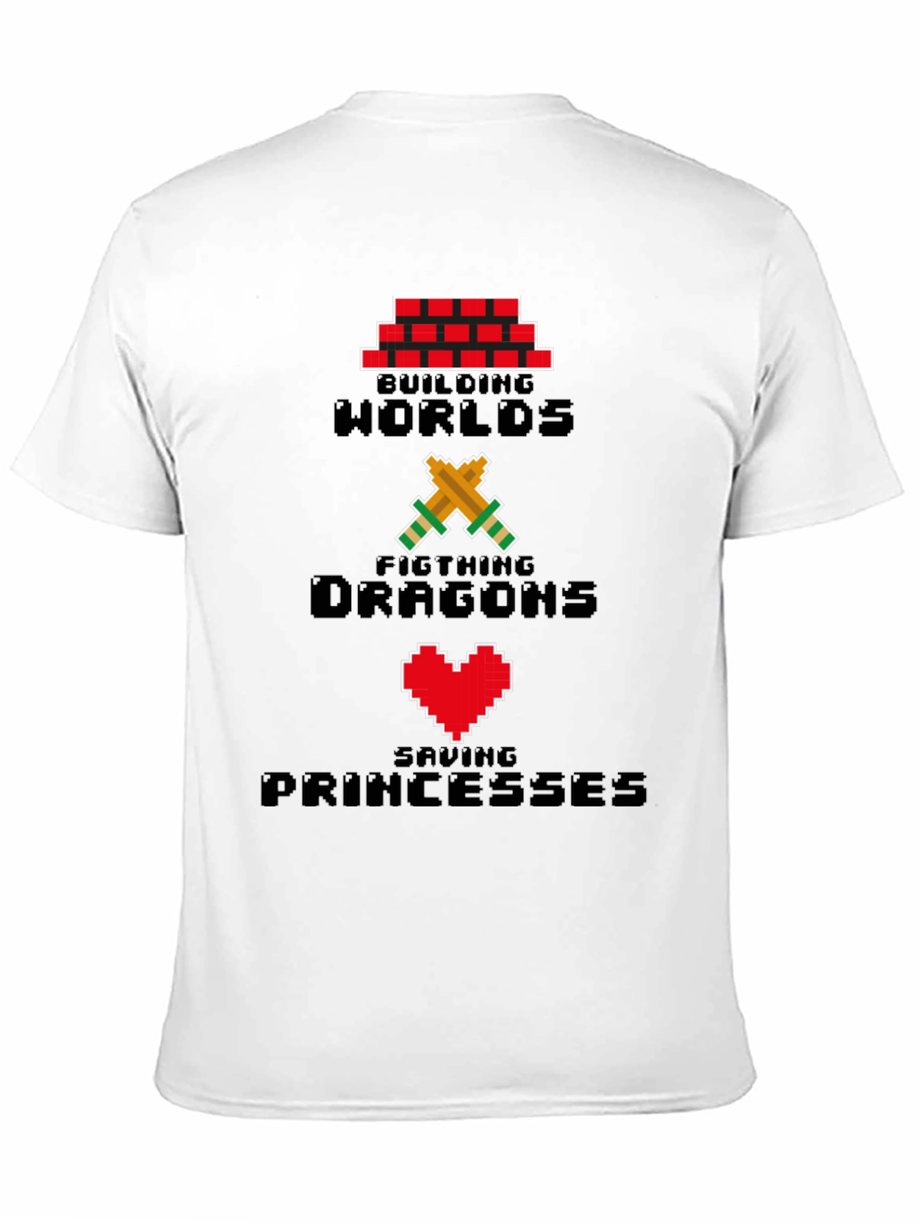 Pixel Gamer T-Shirt - Building Worlds Fighting Dragons