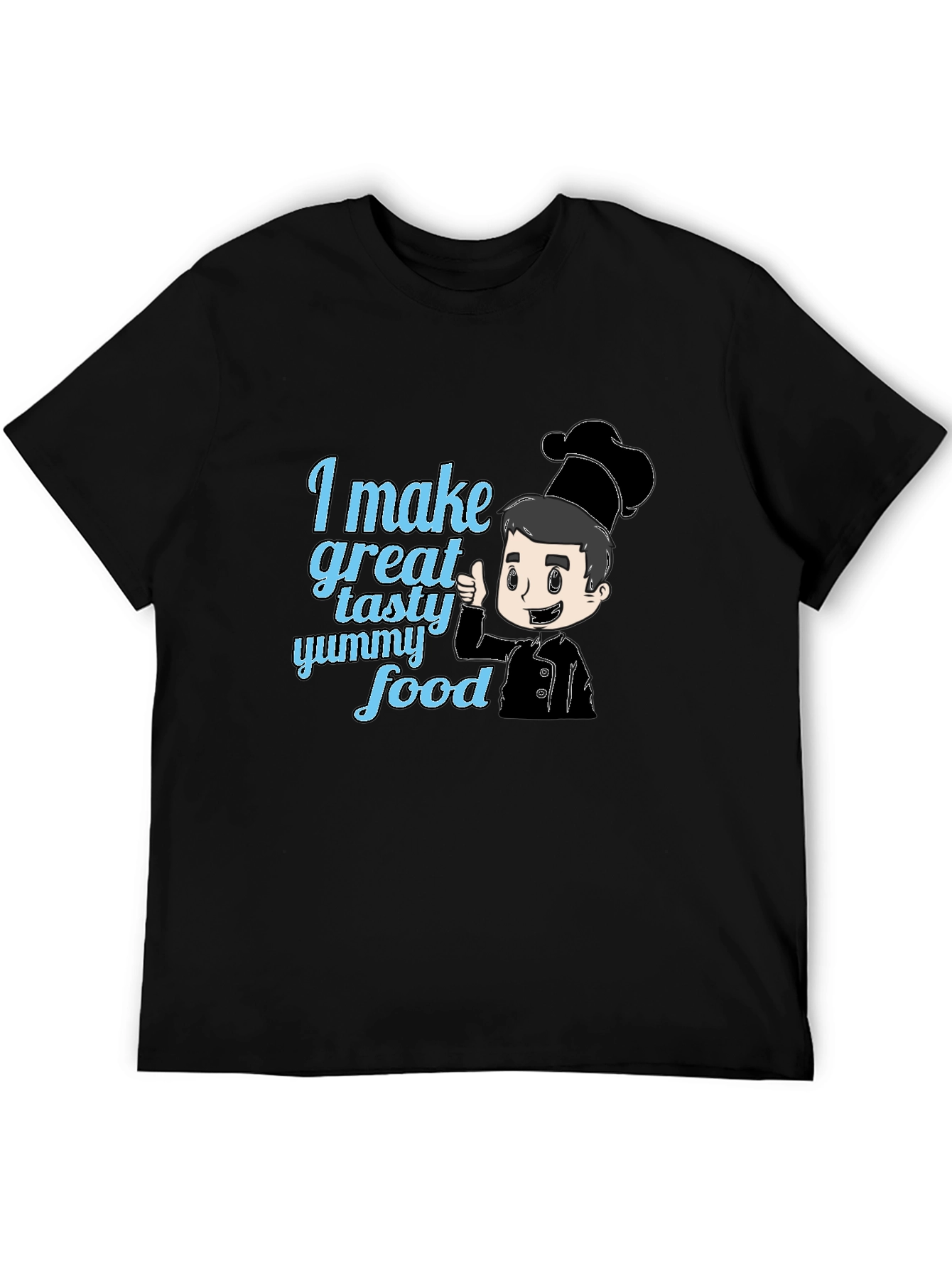 Chefs Special T-Shirt - I Make Great Food Design