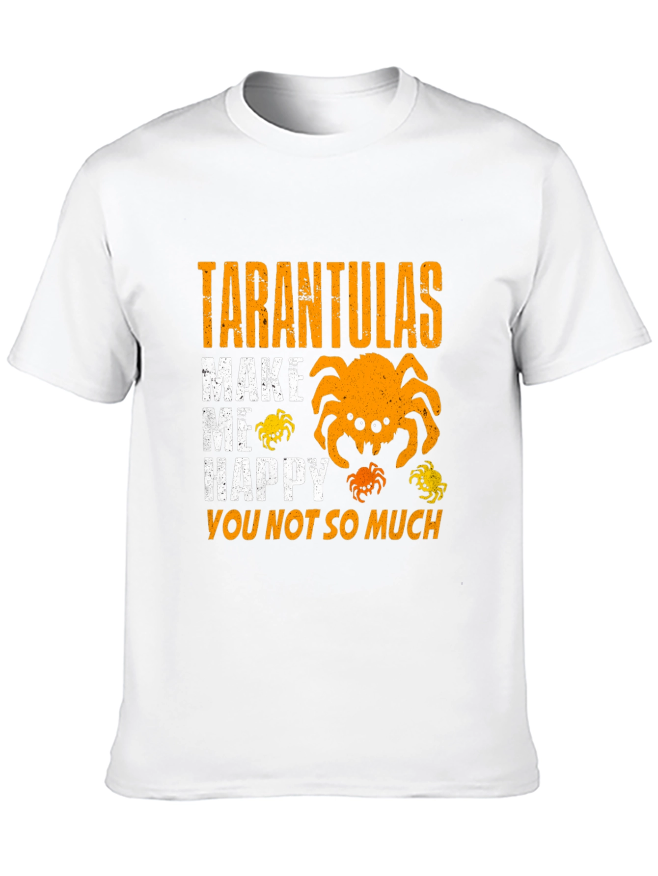Tarantulas Make Me Happy T-Shirt