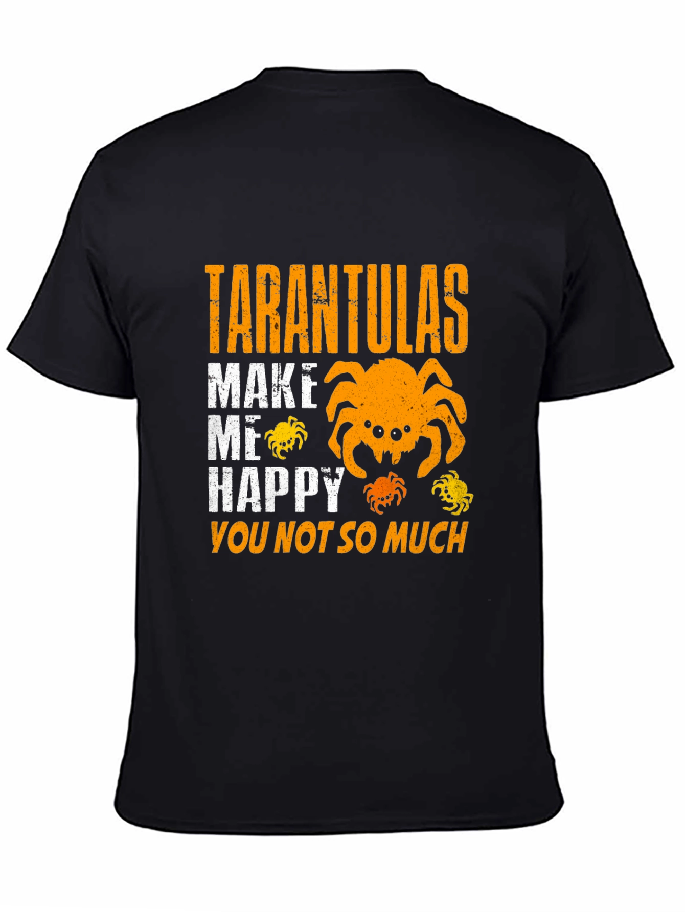 Tarantulas Make Me Happy T-Shirt