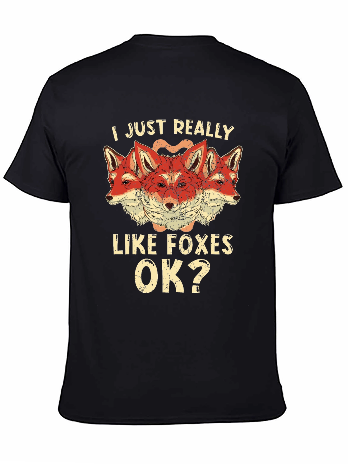 I Just Really Like Foxes OK? Mens T-Shirt