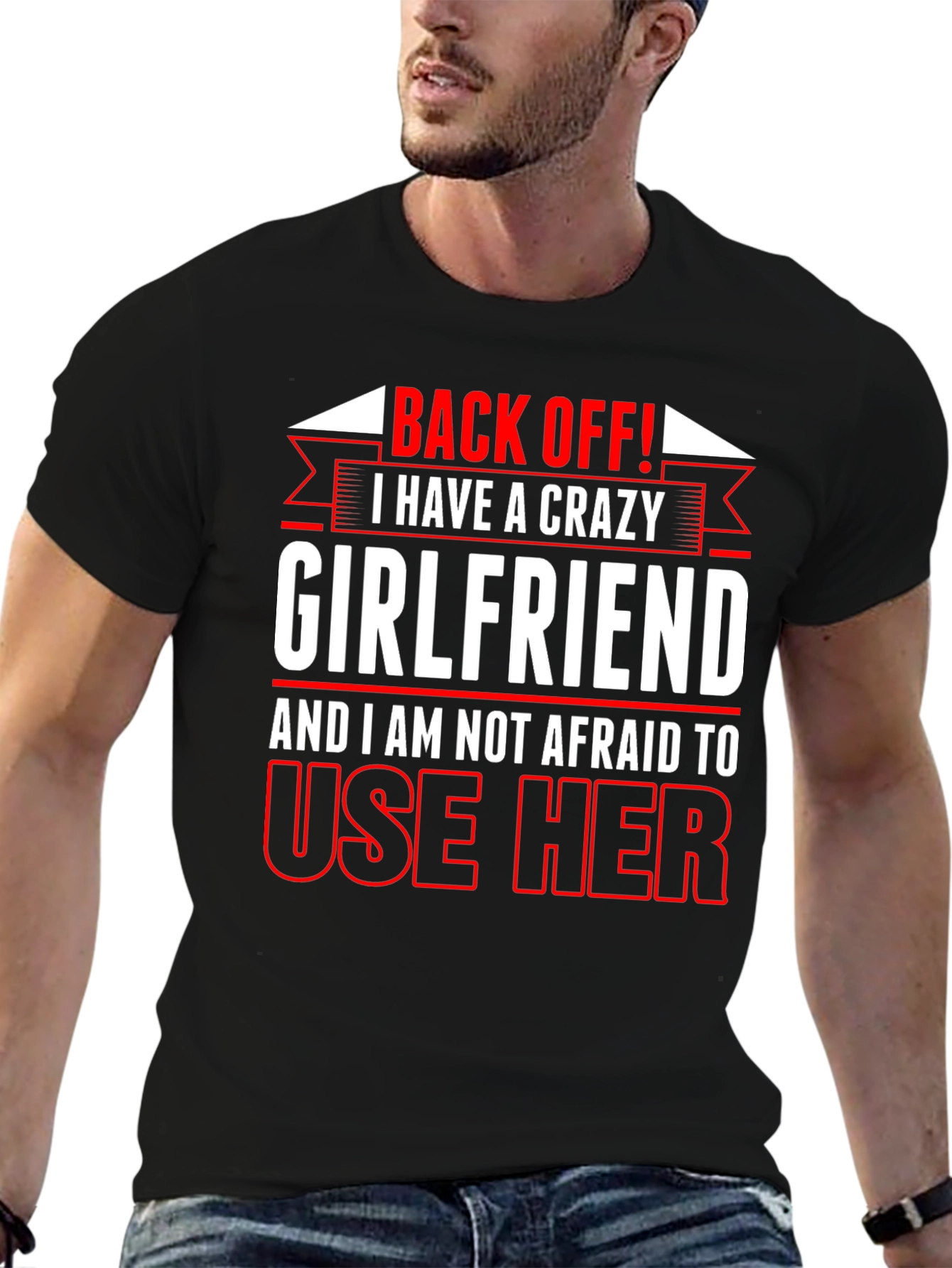 Crazy Girlfriend Graphic Tee - Back Off T-Shirt