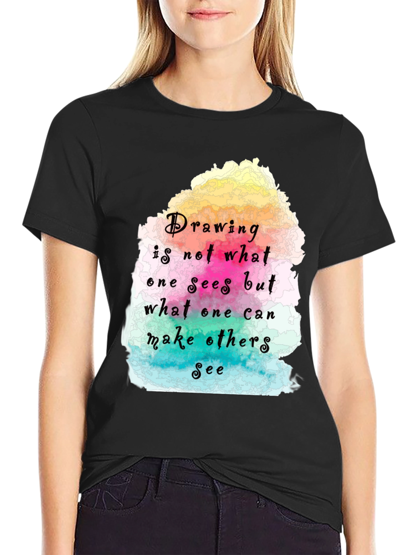 Drawing Quote T-Shirt - Artistic Statement Tee