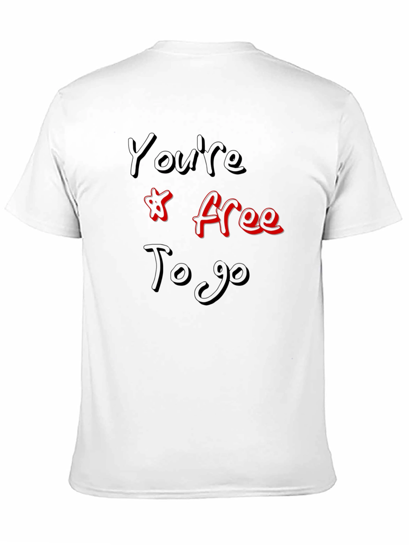 Youre Free To Go Graphic Tee