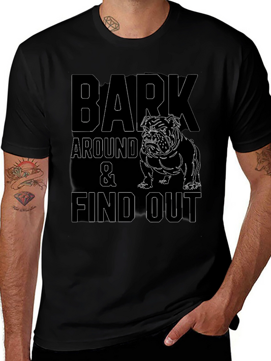 Bark Around and Find Out Bulldog Graphic Tee
