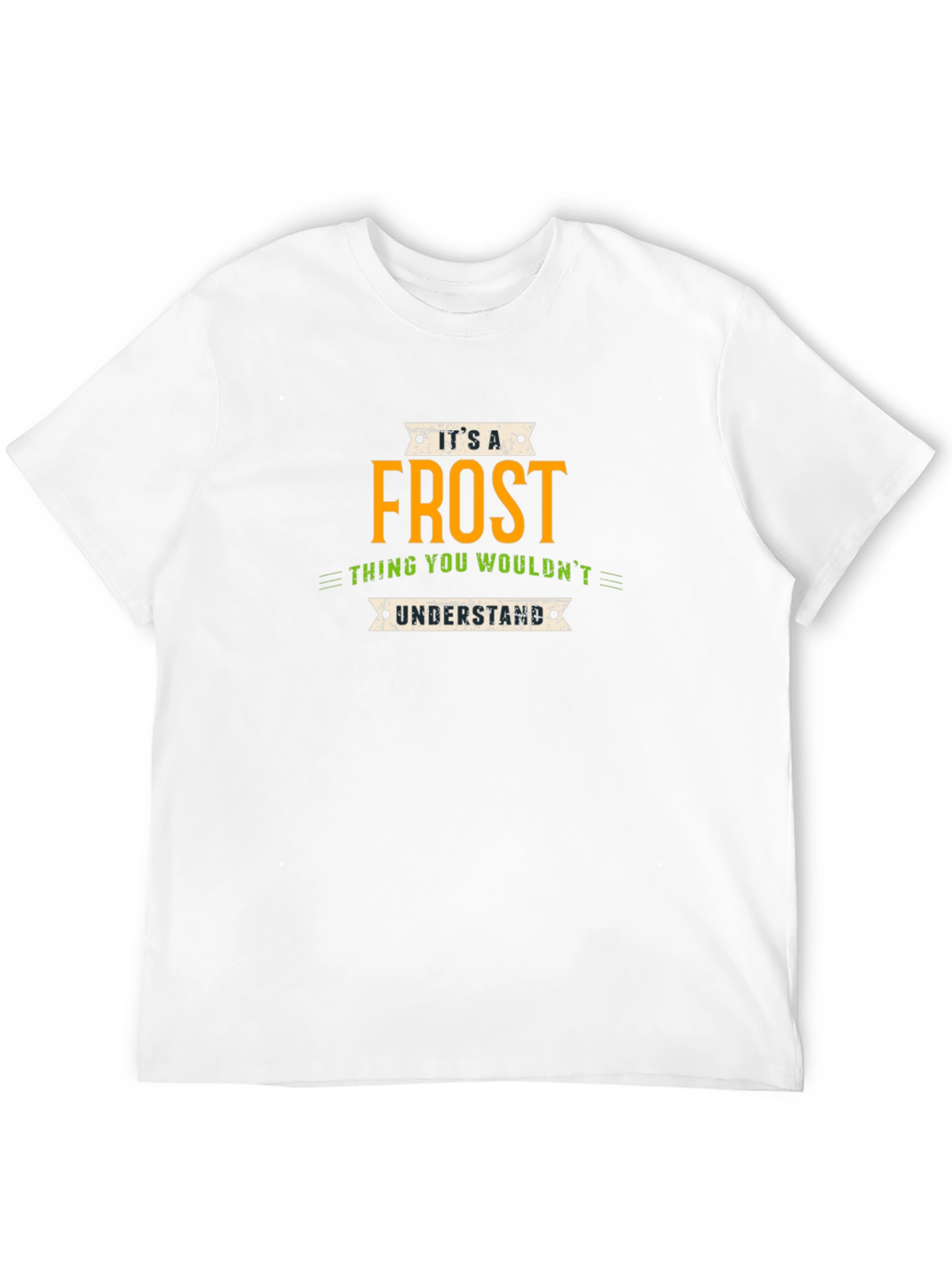 Its a Frost Thing T-Shirt - Unique Name Pride