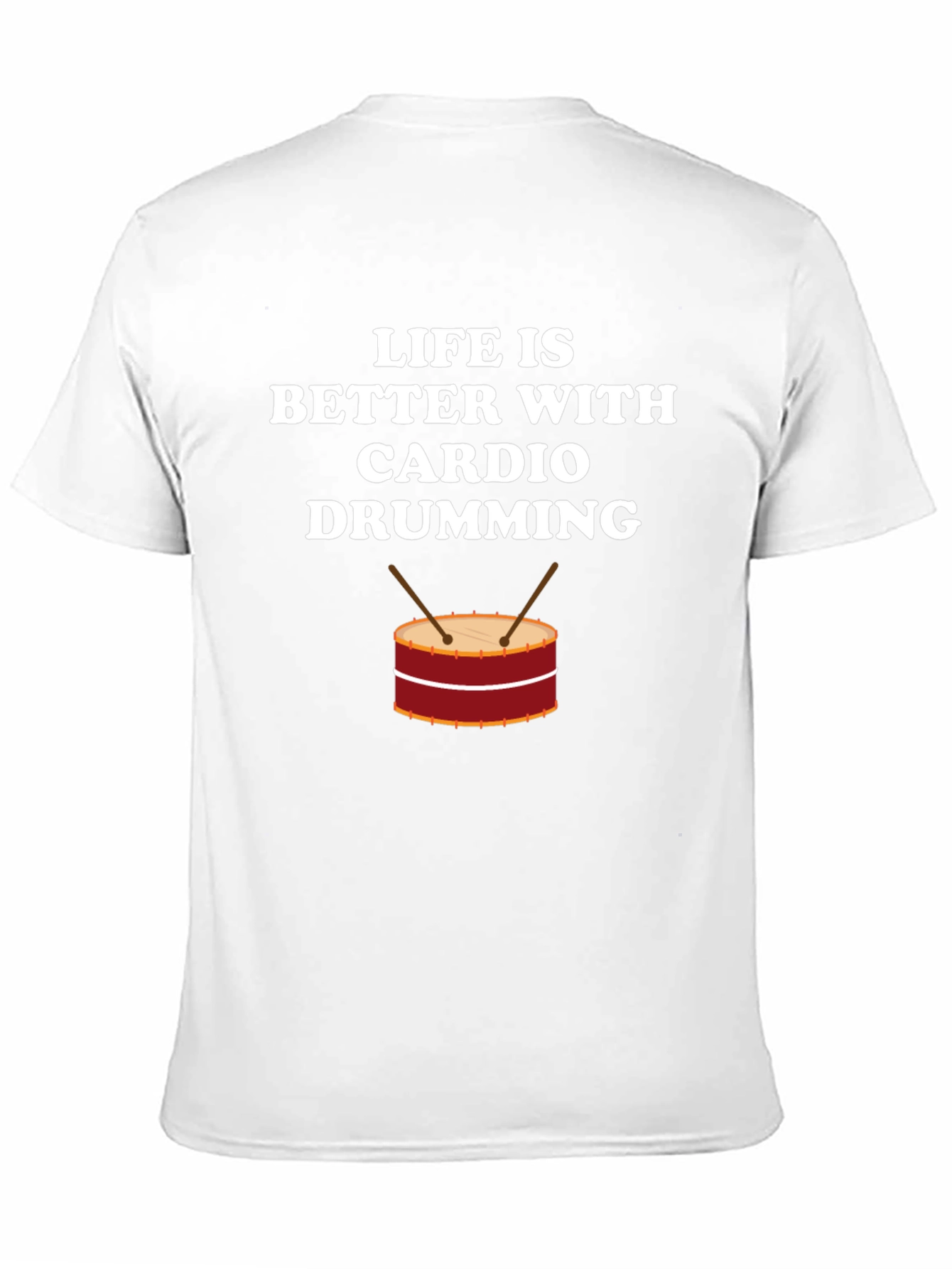 Life is Better with Cardio Drumming T-Shirt