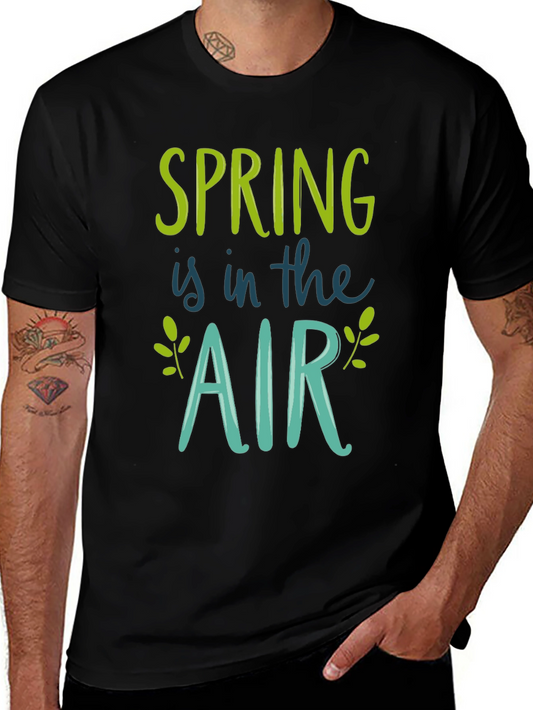 Spring is in the Air T-Shirt - Stylish Seasonal Tee