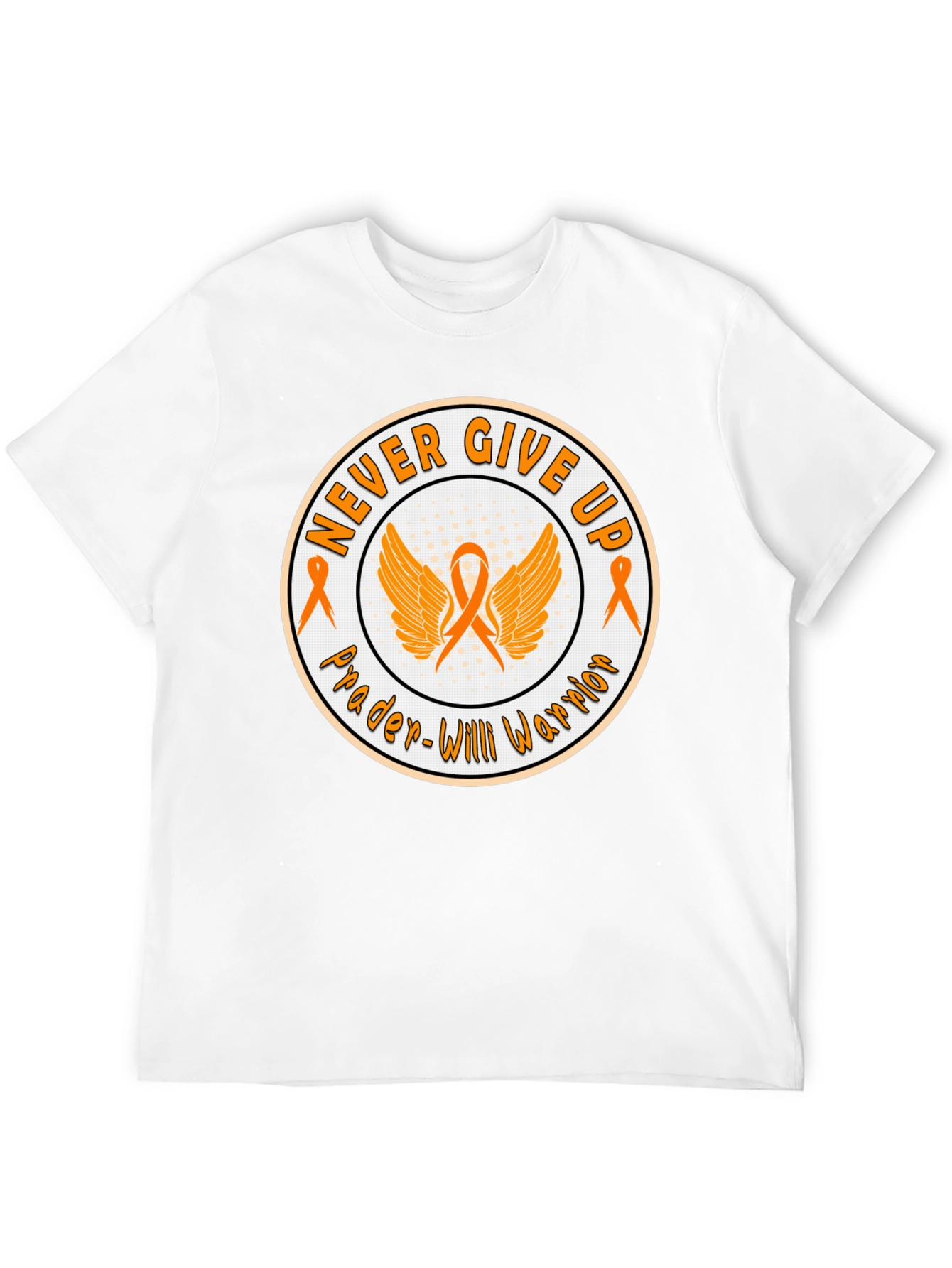 Prader-Willi Warrior Never Give Up Awareness T-Shirt