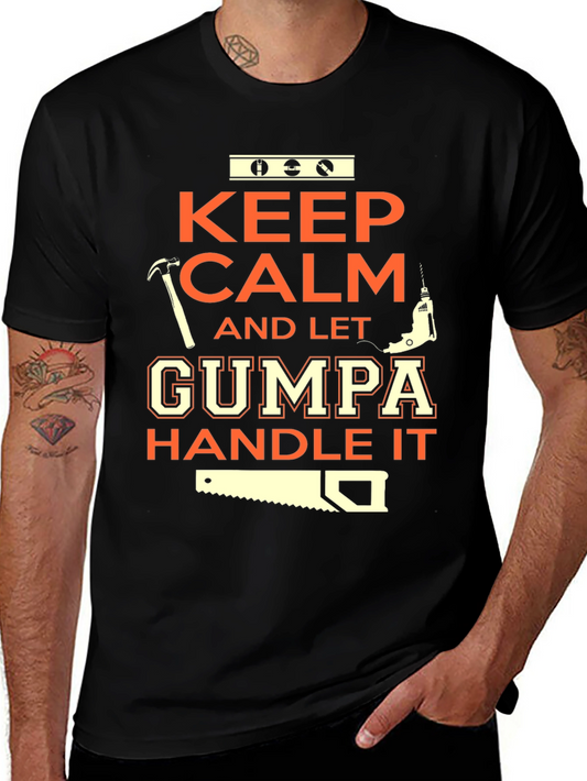 Keep Calm Let Gumma Handle It - Graphic T-Shirt