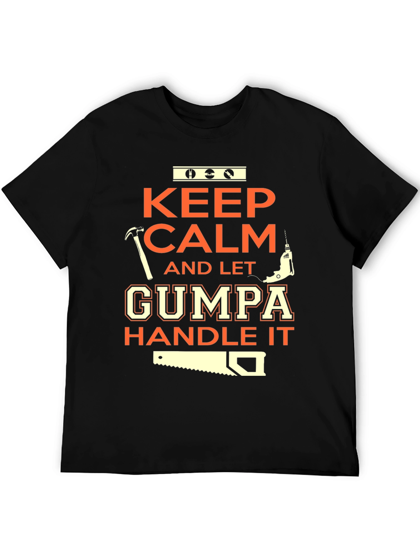 Keep Calm Let Gumma Handle It - Graphic T-Shirt