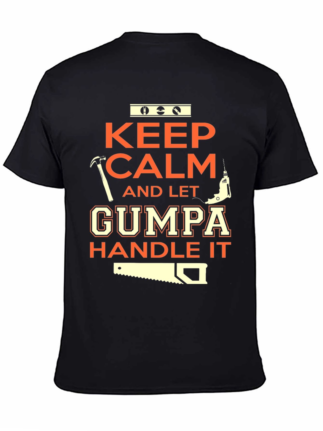 Keep Calm Let Gumma Handle It - Graphic T-Shirt