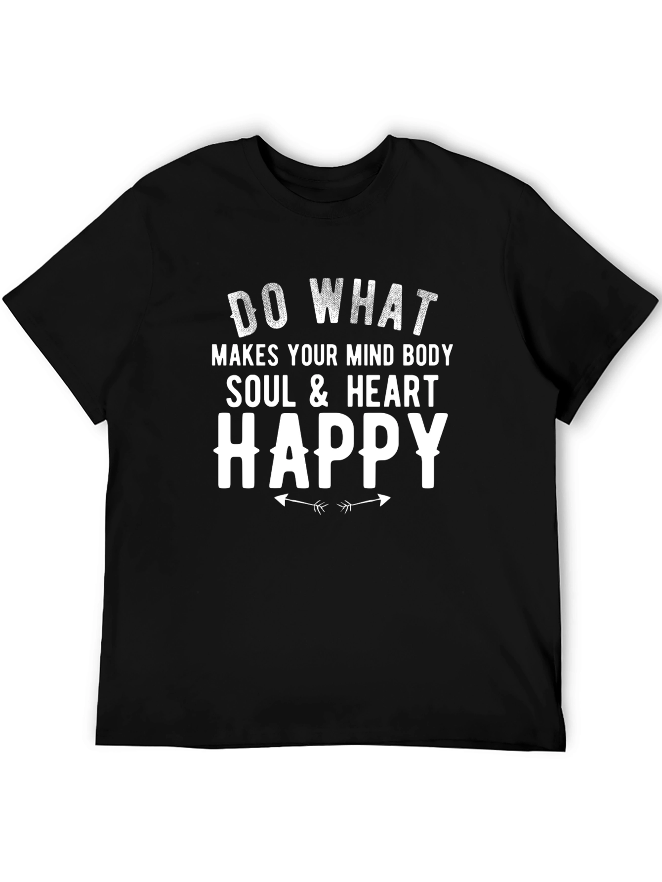 Inspirational Graphic Tee - Do What Makes You Happy