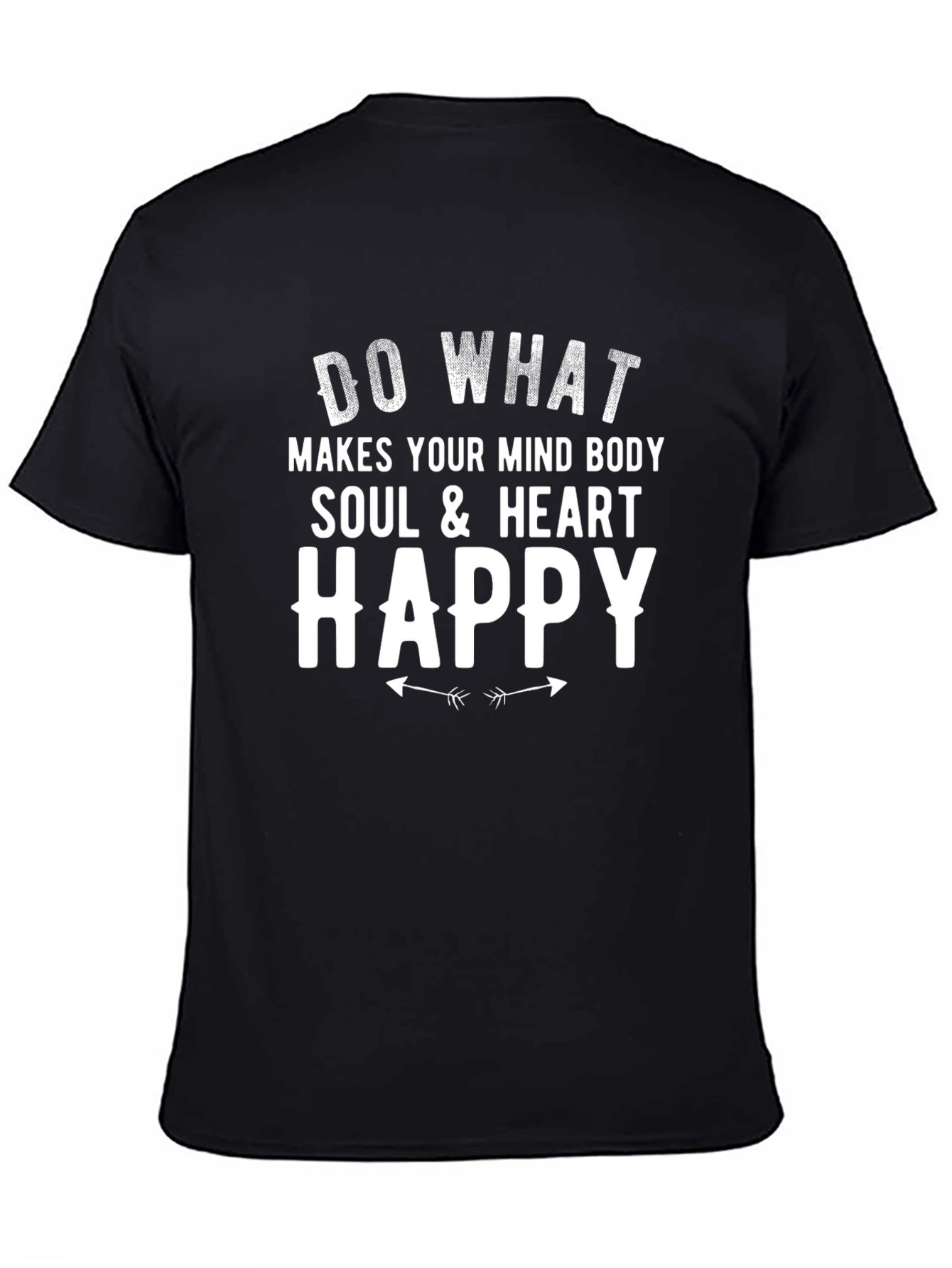 Inspirational Graphic Tee - Do What Makes You Happy