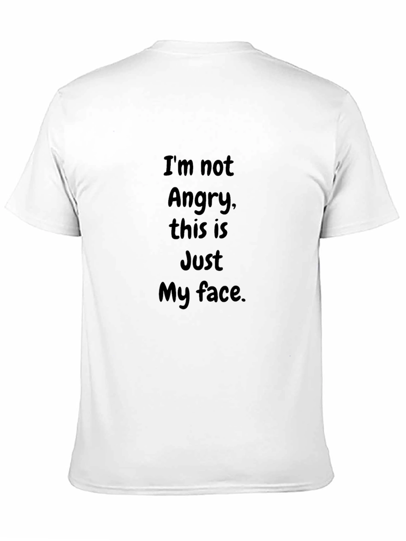 Funny Im Not Angry Black T-Shirt