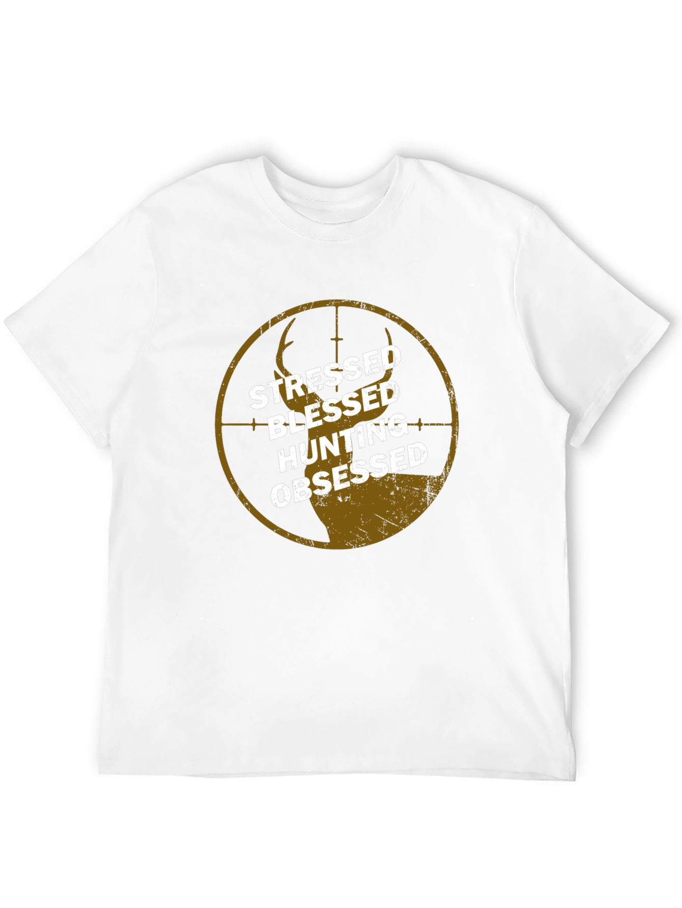 Stressed Blessed Hunting Obsessed T-Shirt