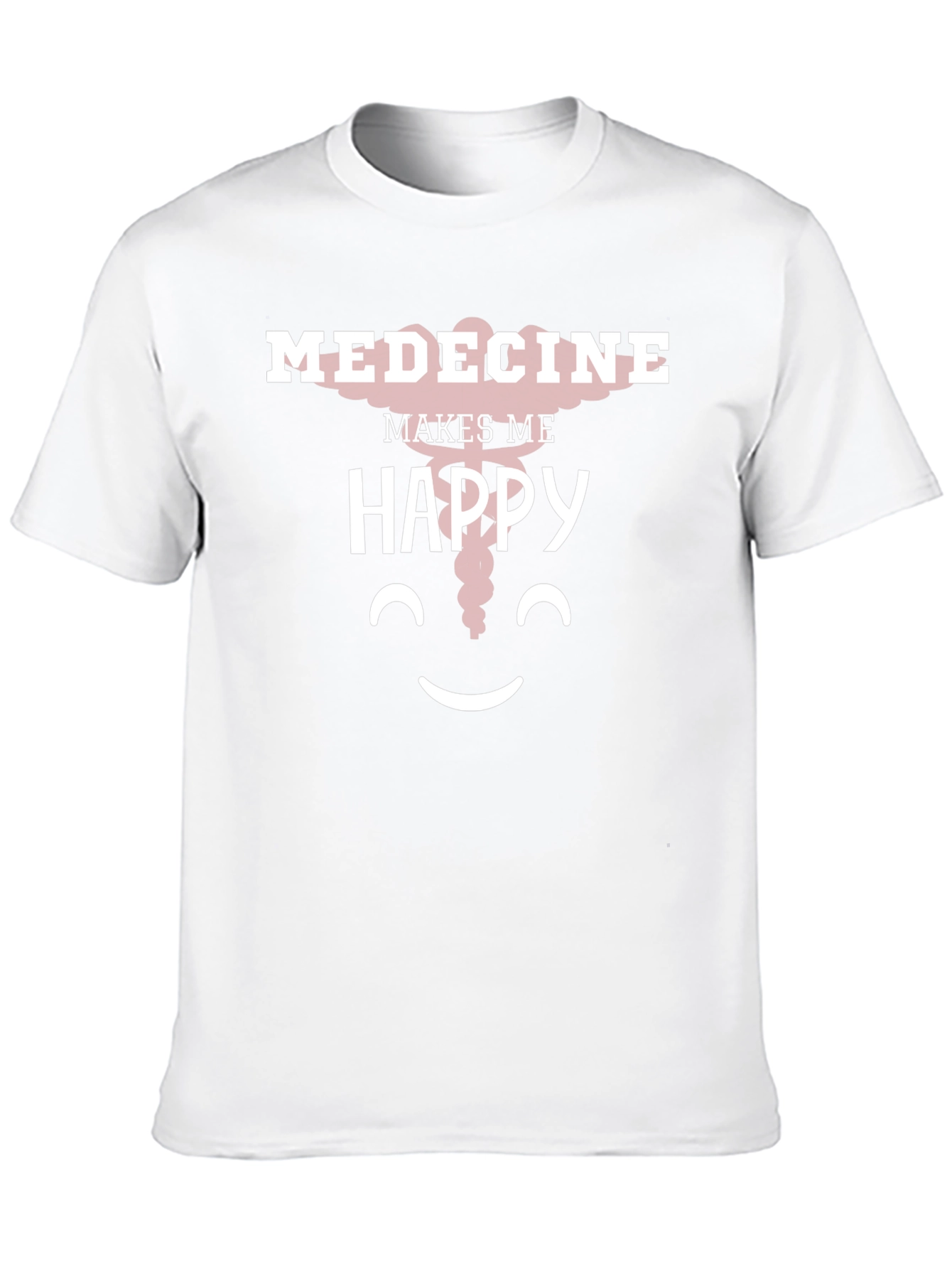 Medicine Makes Me Happy T-Shirt