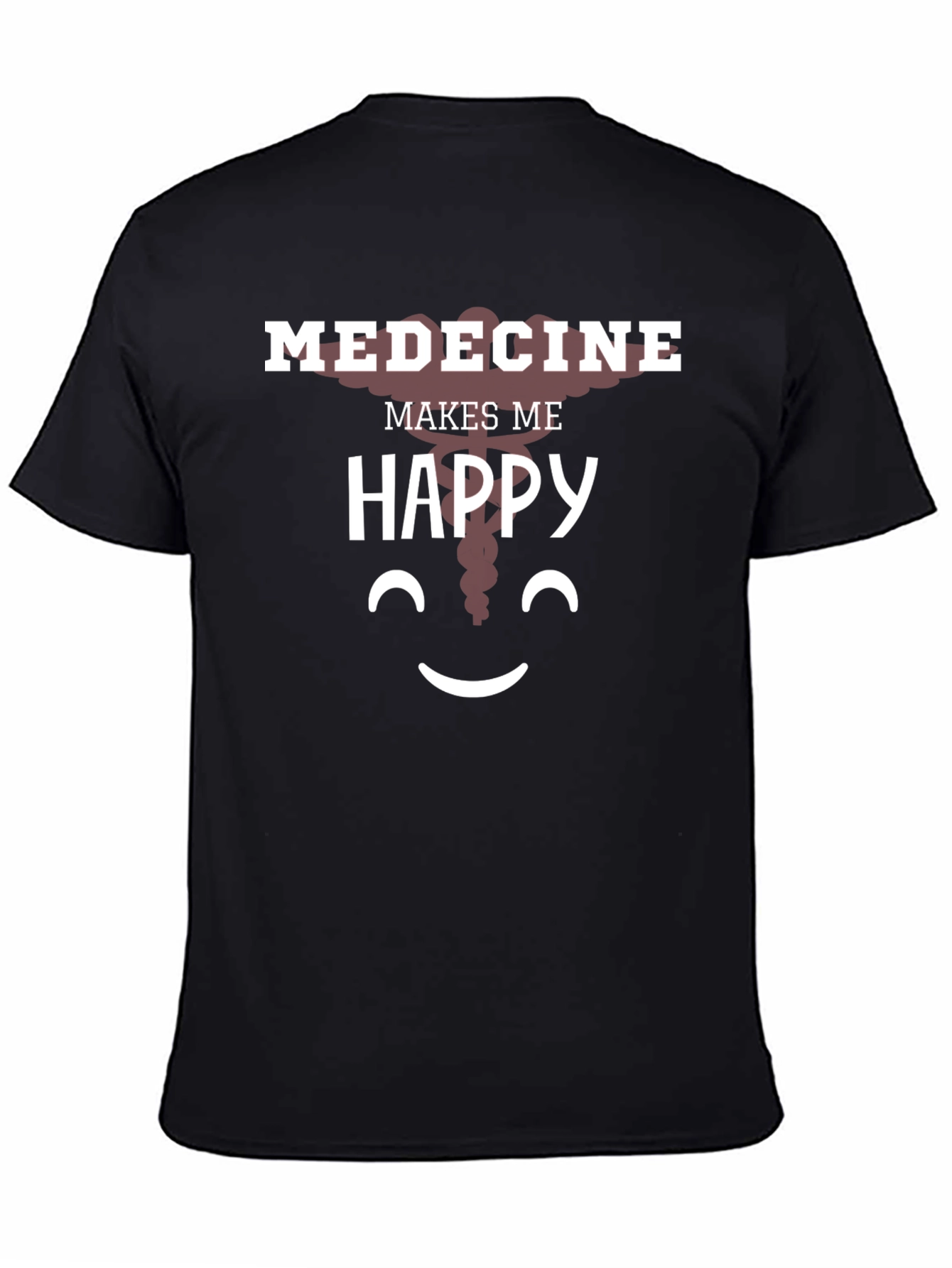 Medicine Makes Me Happy T-Shirt