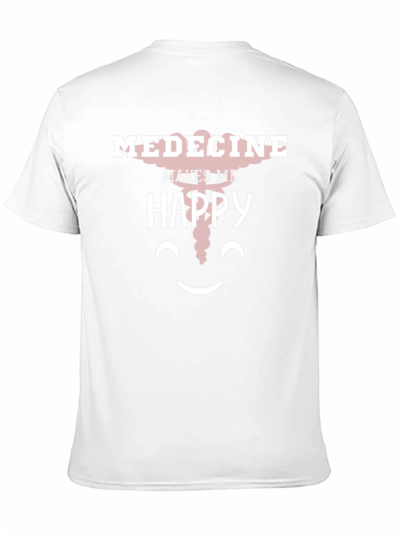Medicine Makes Me Happy T-Shirt