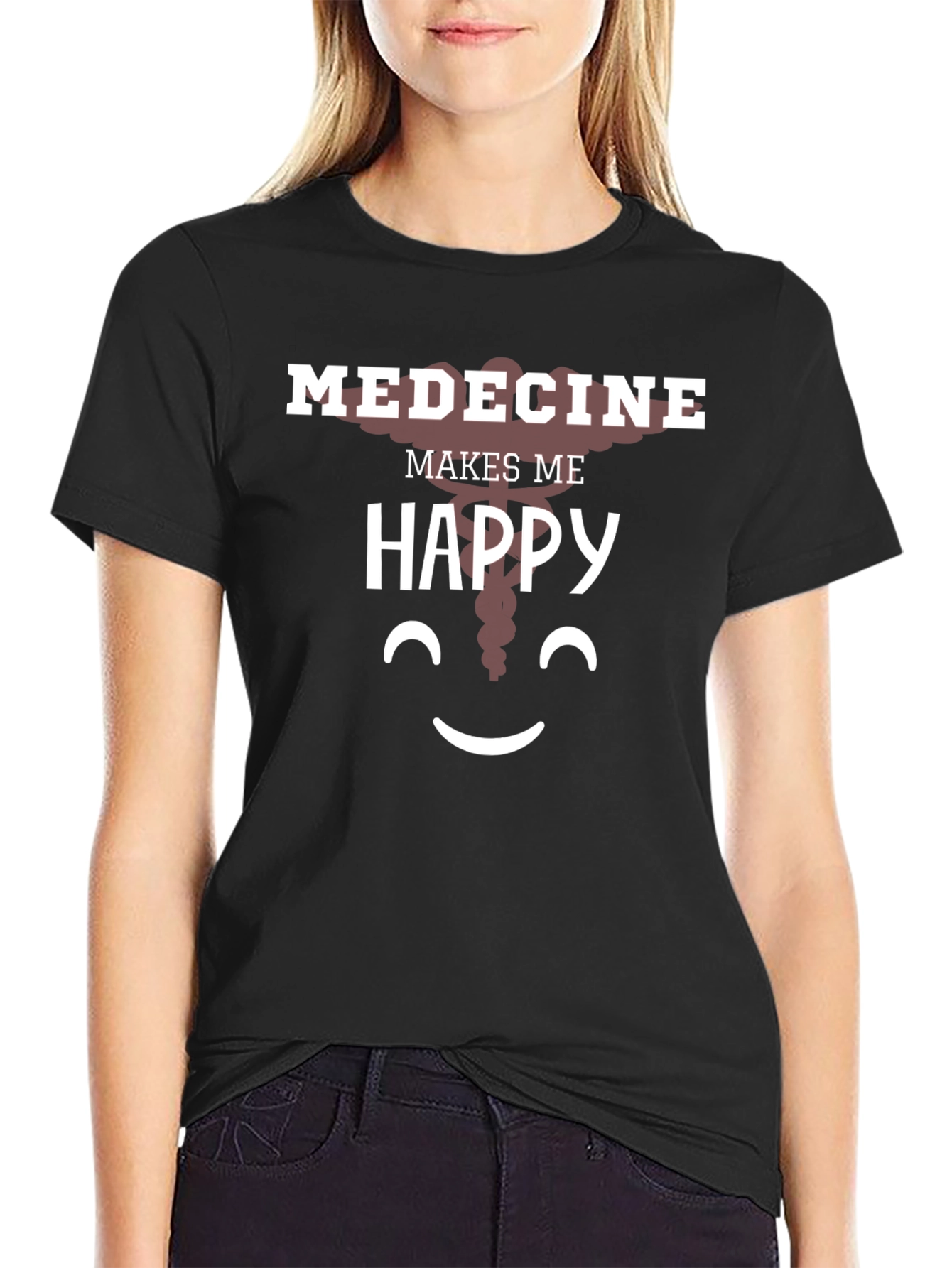 Medicine Makes Me Happy T-Shirt