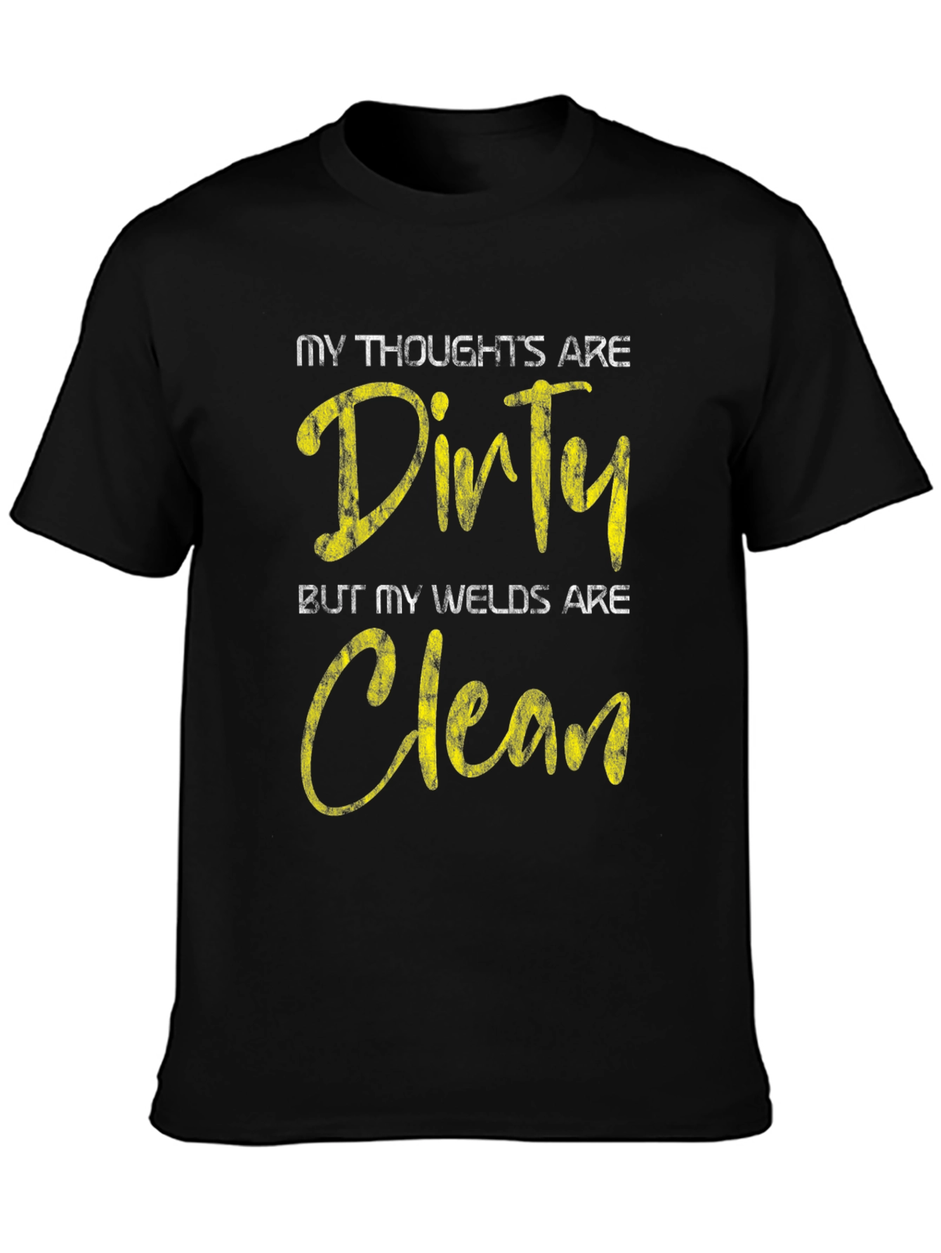 Dirty Thoughts Clean Welds Black Graphic Tee